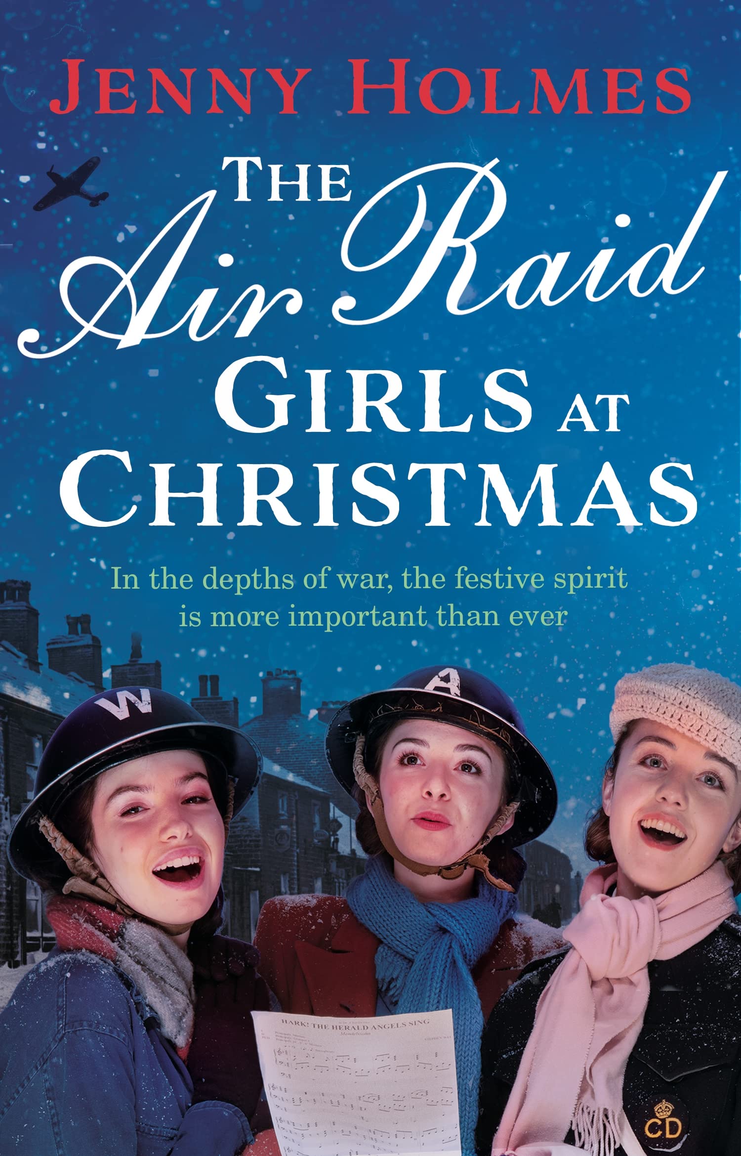 The Air Raid Girls at Christmas: A wonderfully festive and hear .9780552177085
