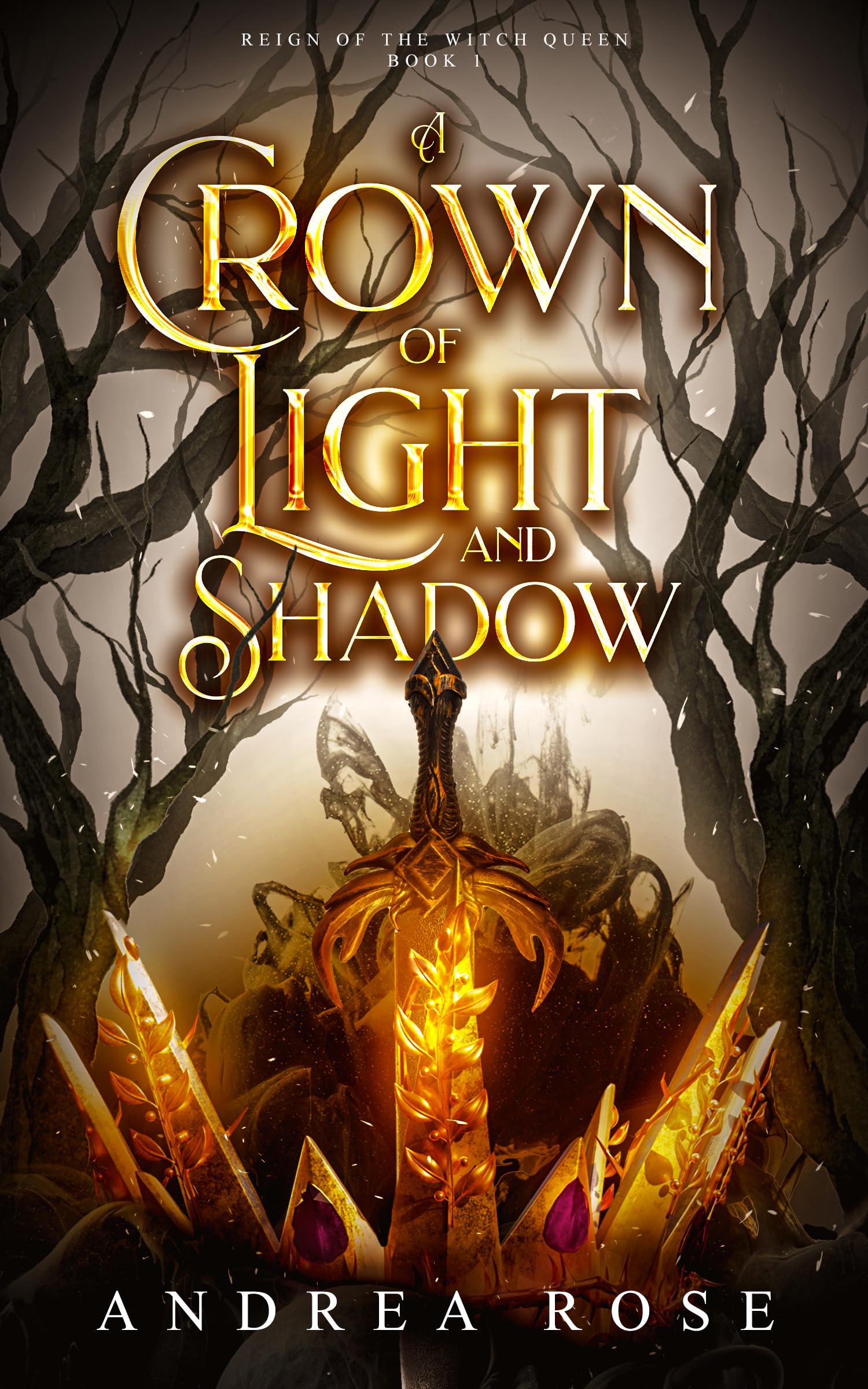 A Crown of Light and Shadow (Reign of the Witch Queen Book 1)