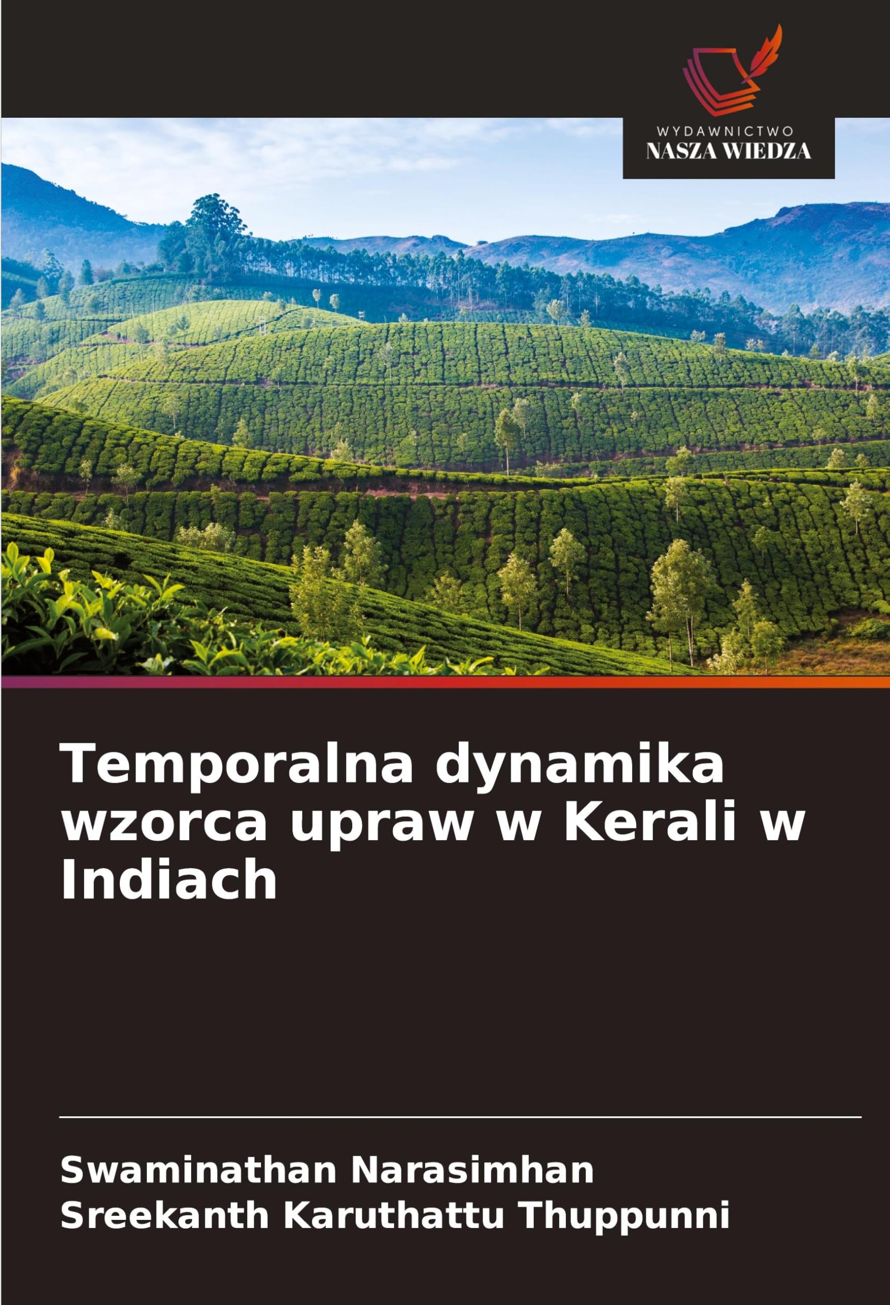 Temporalna dynamika wzorca upraw w Kerali w Indiach (Polish Edition)