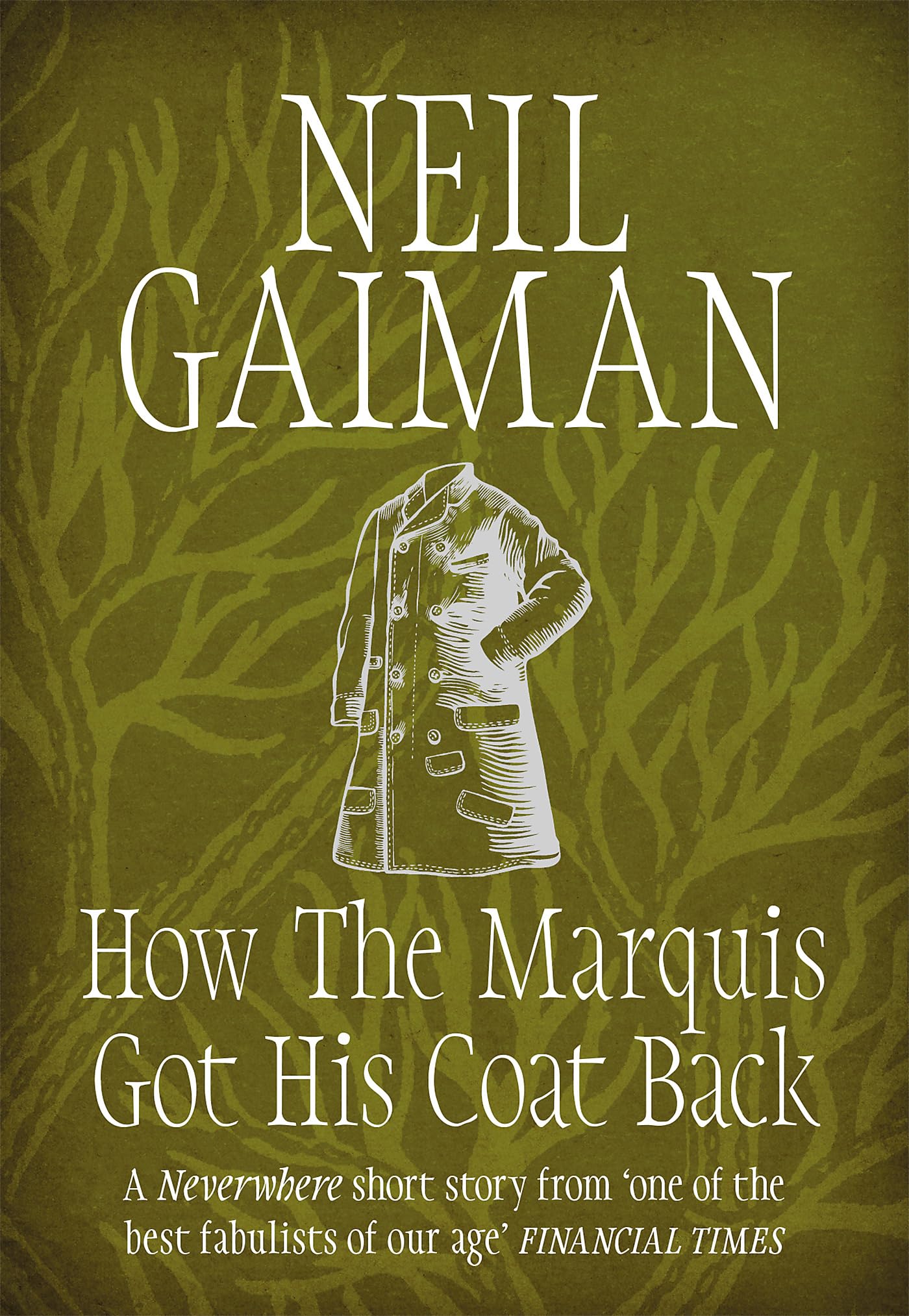 How the Marquis Got His Coat Back By Neil Gaiman