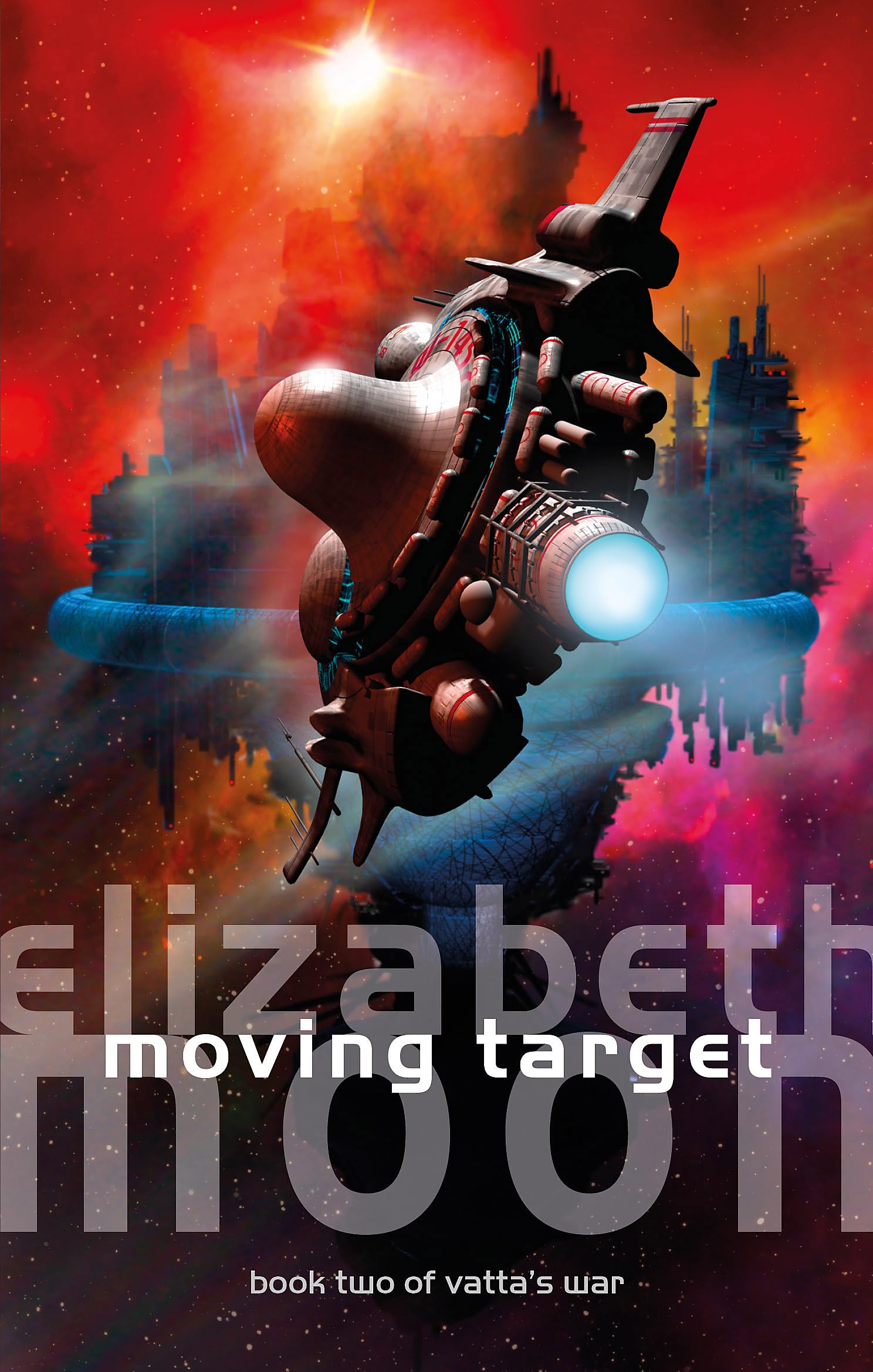 Moving Target Vatta's War: Book Two by Elizabeth Moon (Paperback Book)
