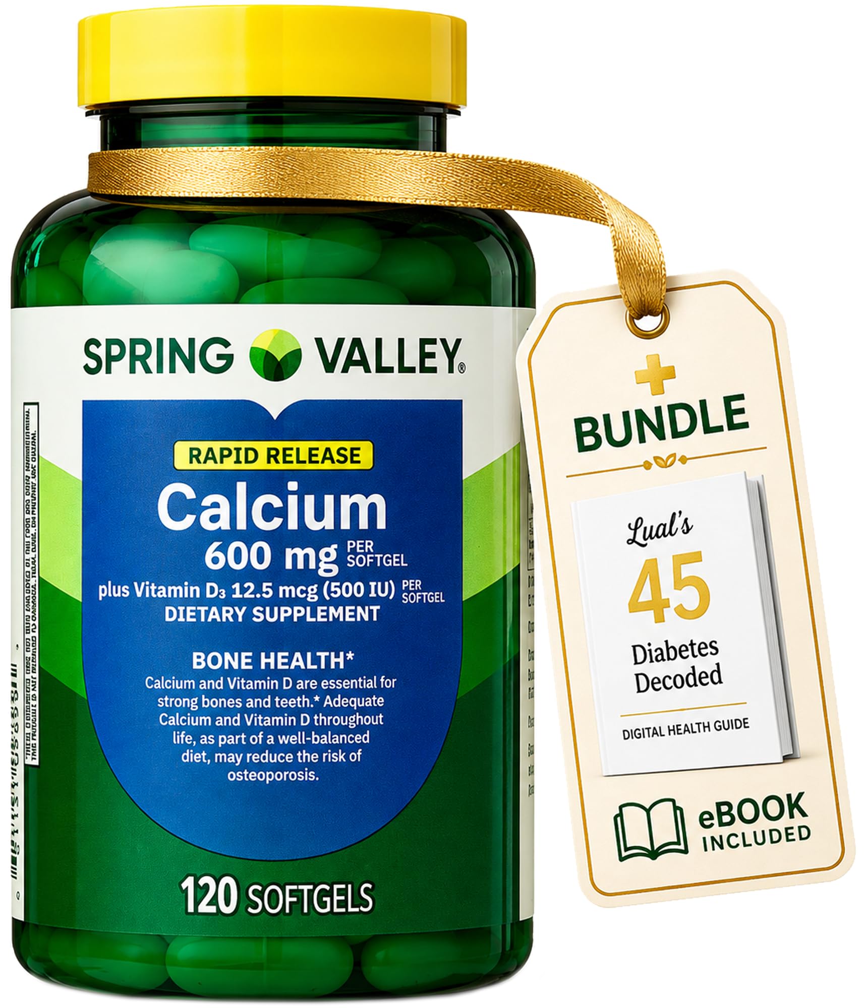Spring Valley Calcium 600 mg + Vitamin D3, 120 Softgels, Bone Health, Strong Teeth & Osteoporosis Support, Rapid-Release Capsules, Gluten-Free Supplement Bundle with Luall's 45 Diabetes Decoded