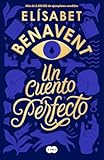 Un cuento perfecto (Spanish Edition)