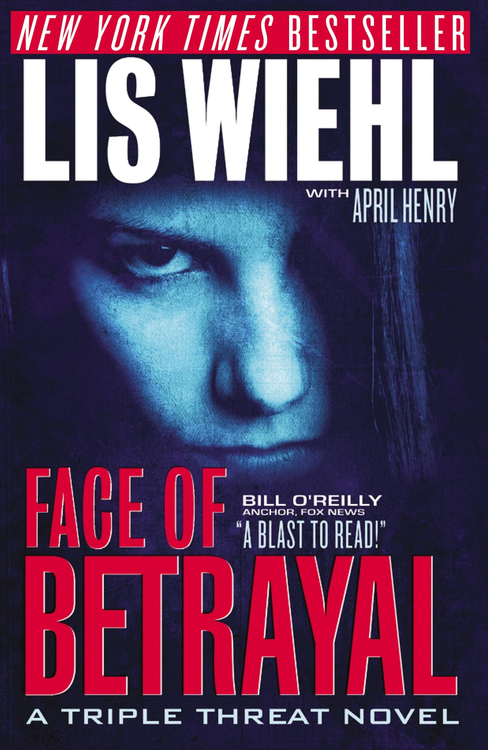 Face of Betrayal: A Triple Threat Novel (Triple Threat, 1)