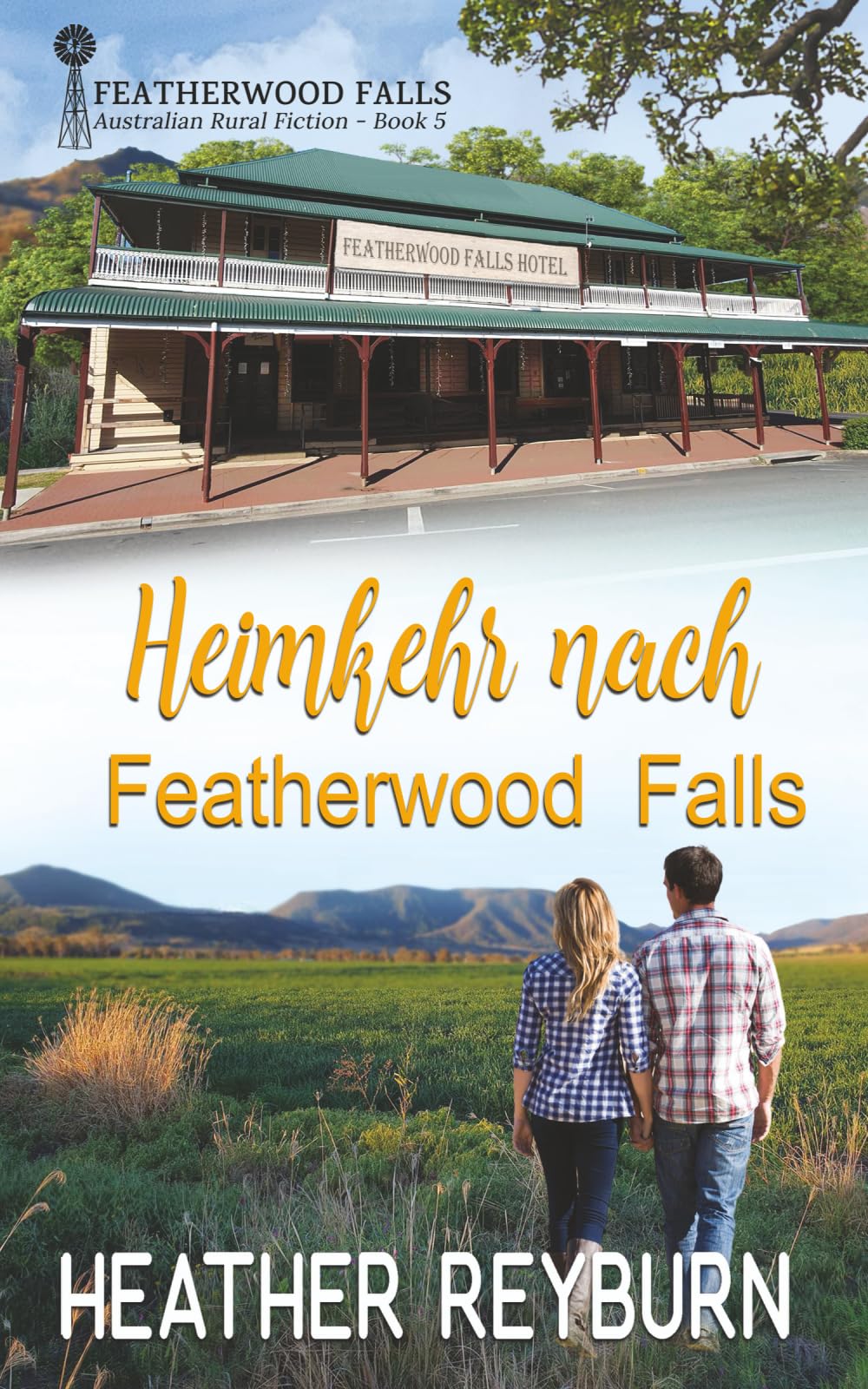 Heimkehr nach Featherwood Falls (Liebe und Spannung in Featherwood Falls)