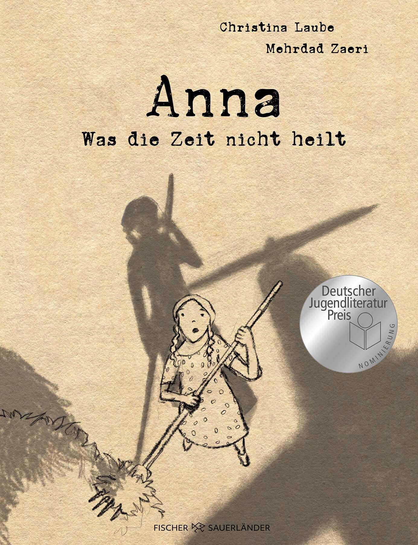 Anna – Was die Zeit nicht heilt: Basierend auf einer wahren Geschichte: eindrucksvolle Graphic Novel über das Aufwachsen im Krieg | Nominiert für den Deutschen Jugendliteraturpreis 2025
