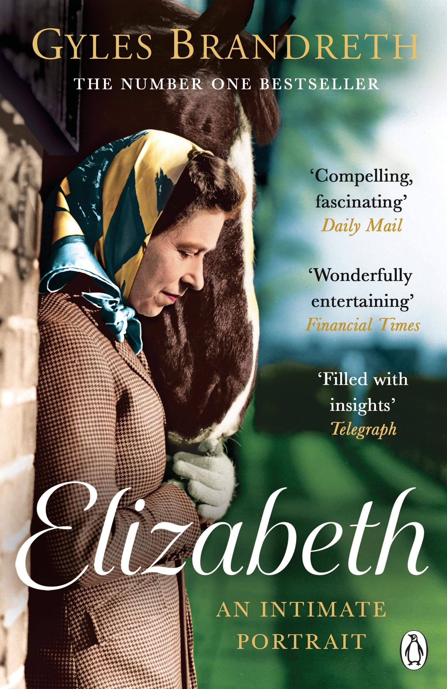 Elizabeth: The No.1 Sunday Times Bestselling Biography of Britain’s Longest-Reigning Queen