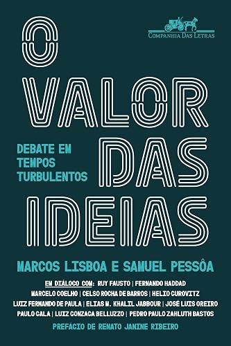 O valor das ideias: Debate em tempos turbulentos
