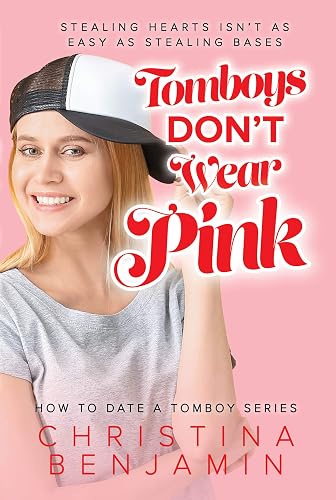 Tomboys Don't Wear Pink (How To Date A Tomboy)