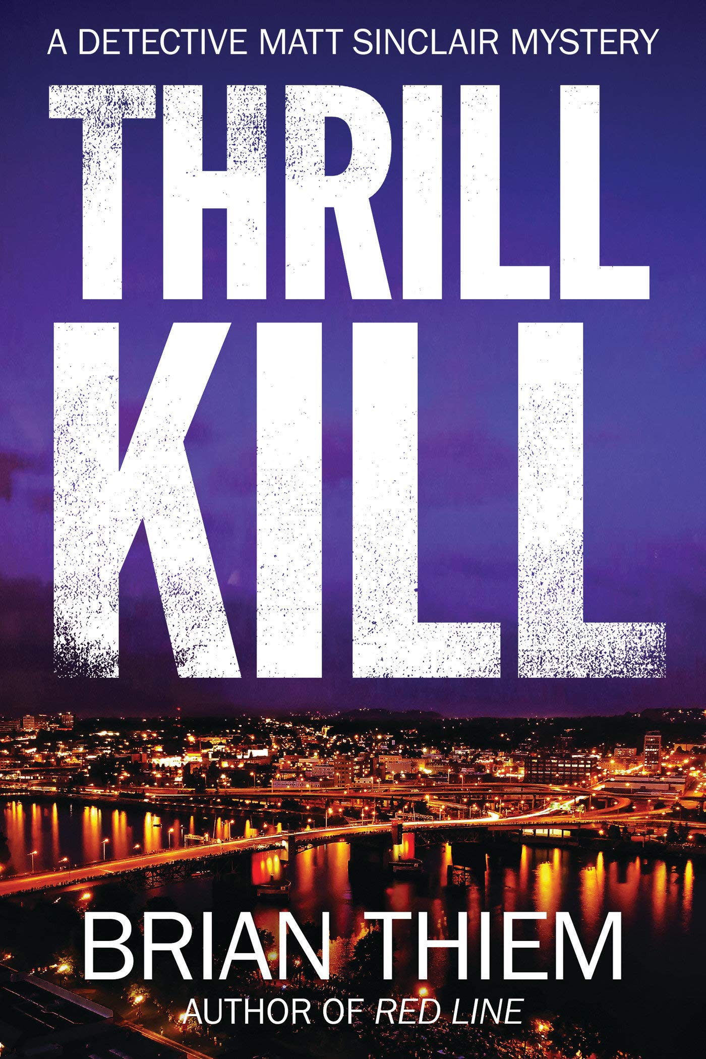 Thrill Kill: A Matt Sinclair Mystery