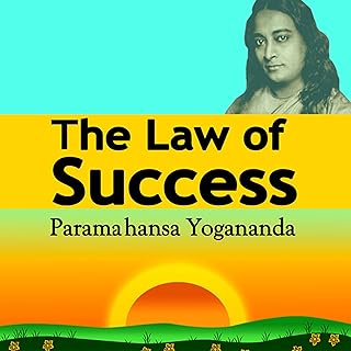 The Law of Success: Using the Power of Spirit to Create Health, Prosperity, and Happiness