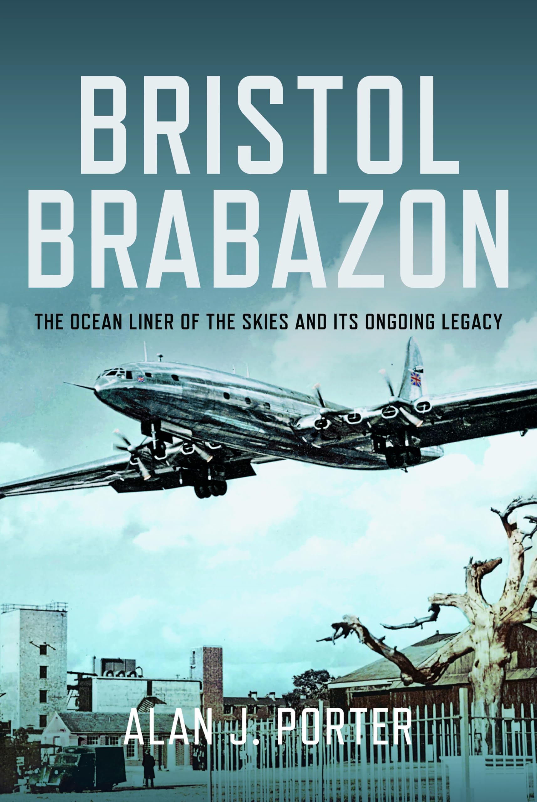 Bristol Brabazon by Alan J Porter - 9781399055680