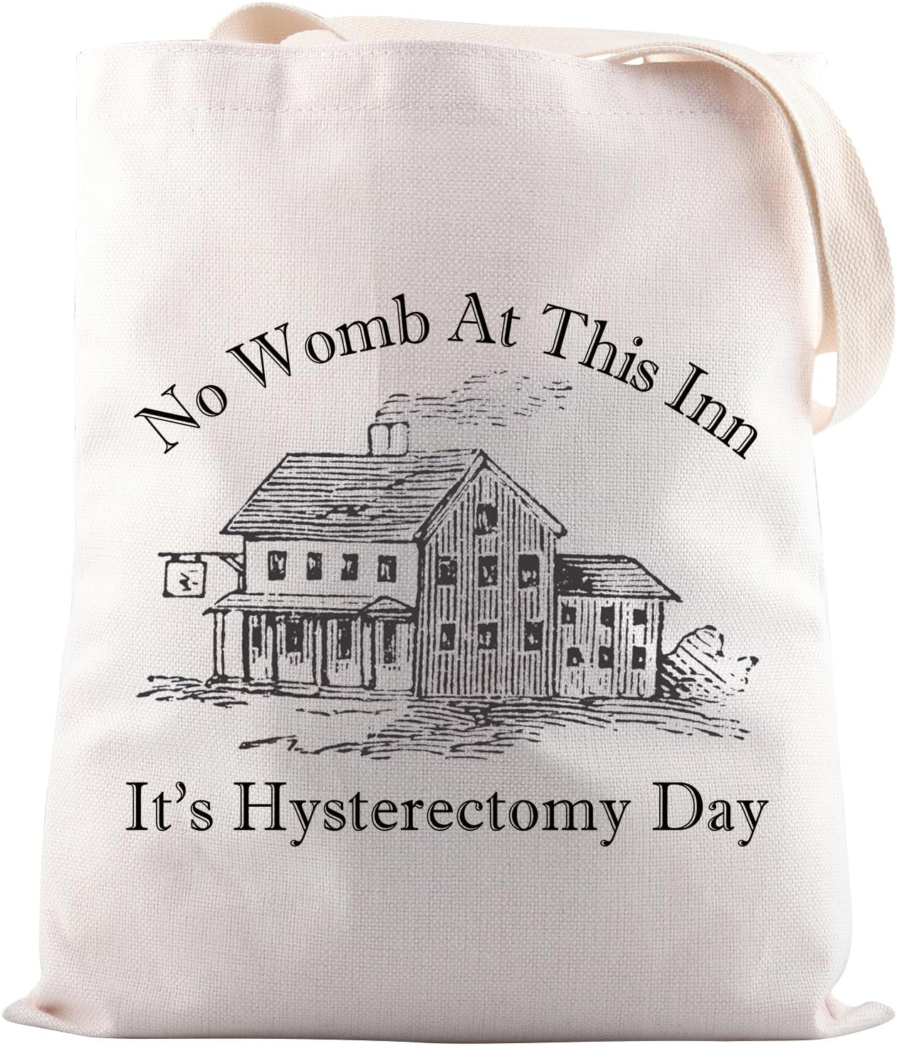JNIAP Funny Hysterectomy Day Gift No Womb At This Inn Tote Bag Surgery Day Gift