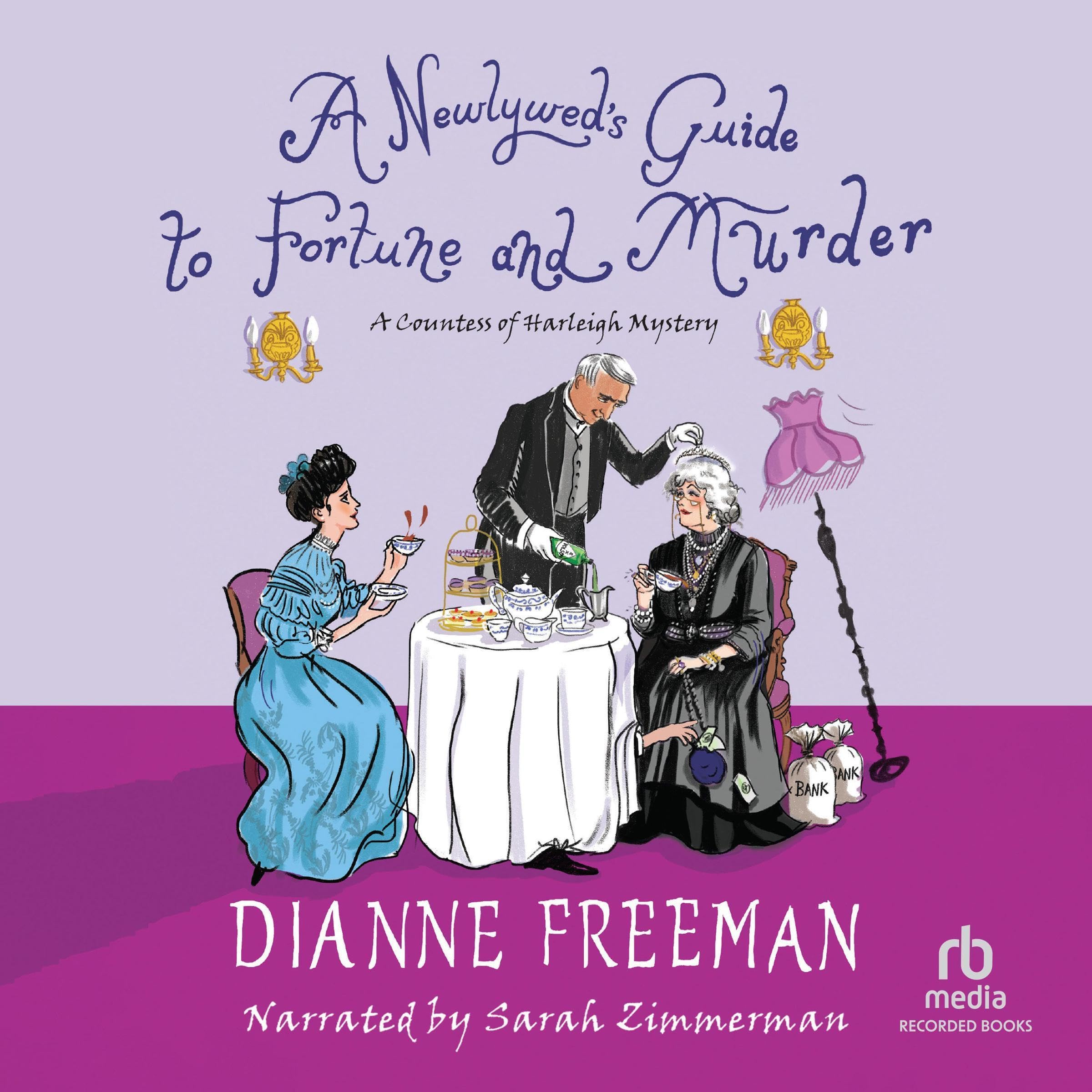 Dianne FreemanA Newlywed's Guide to Fortune and Murder: Countess of Harleigh Mysteries, Book 6