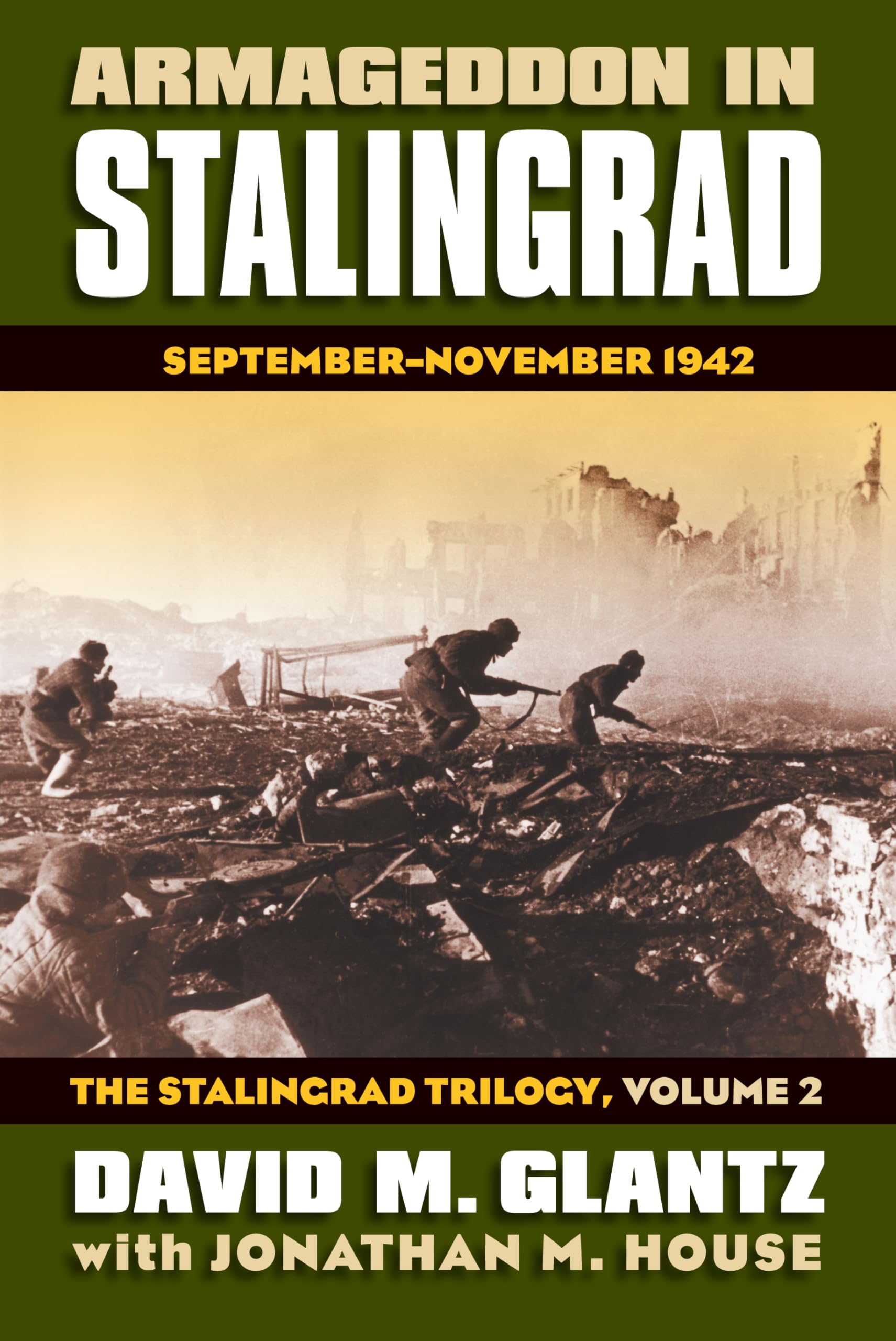 Armageddon in Stalingrad: The Stalingrad Trilogy v. 2: September - November 1942 (Modern War Studies): 02
