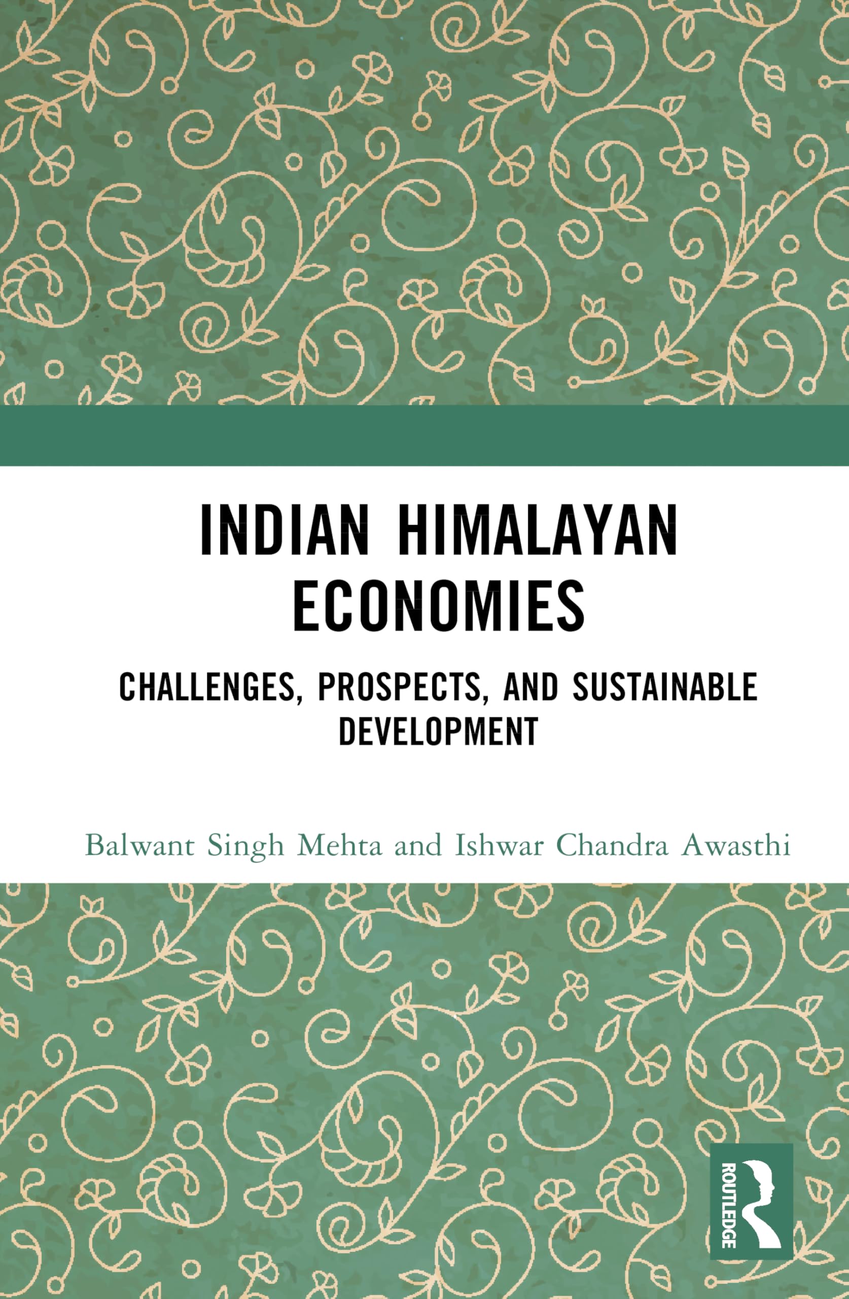 Indian Himalayan Economies: Challenges, Prospects, and Sustainable Development
