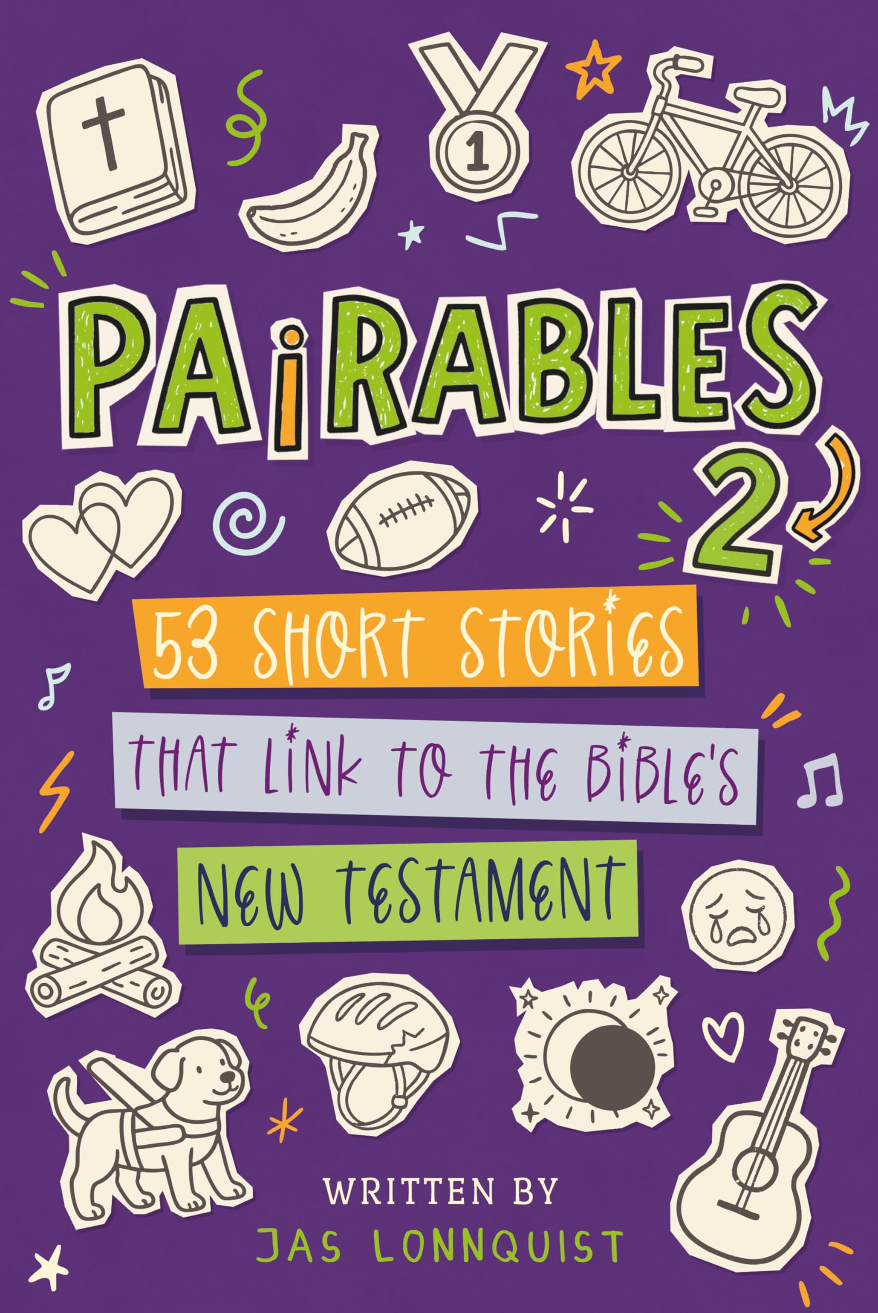 Pairables 2: 53 short stories that link to the Bible’s New Testament