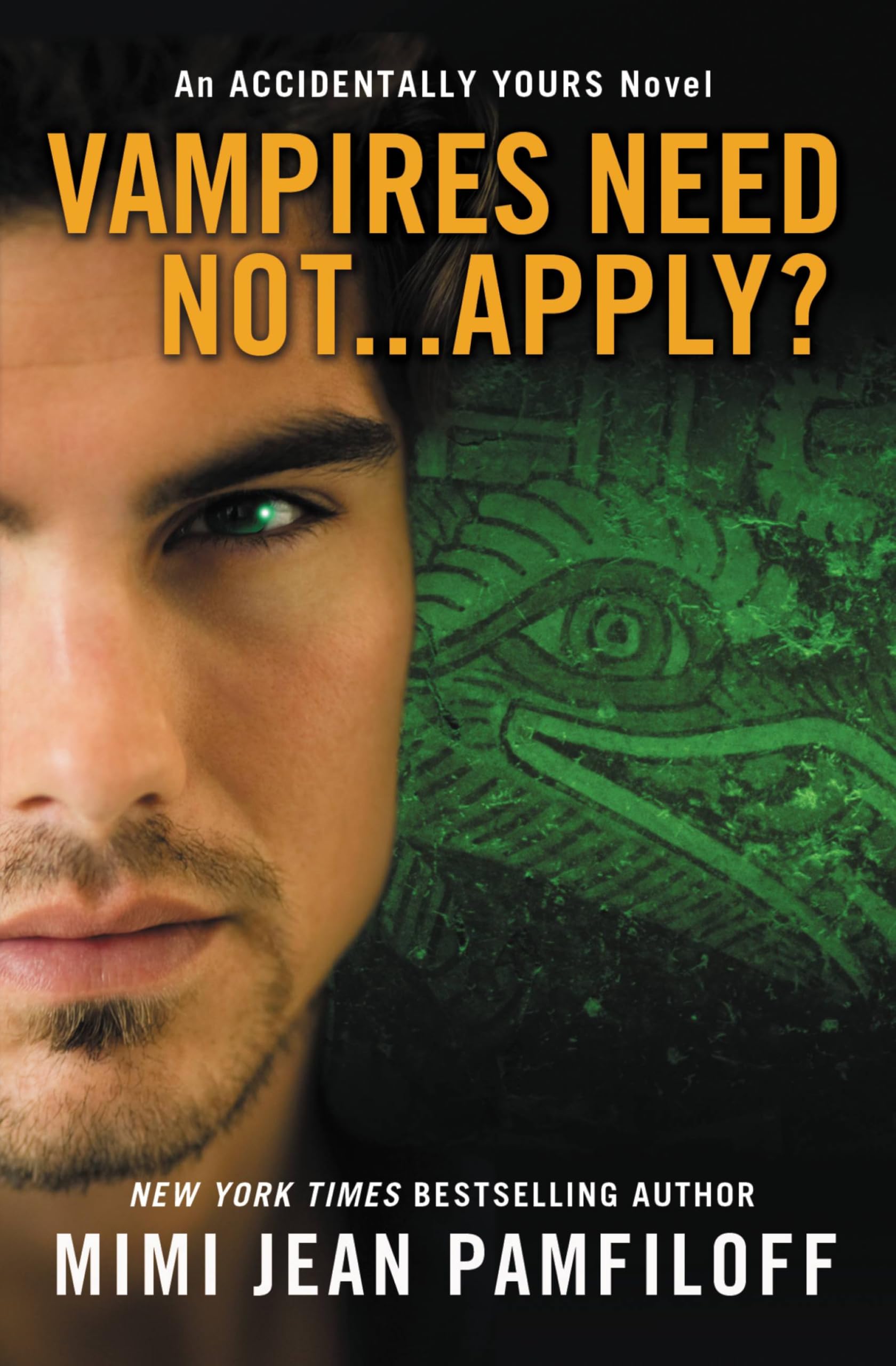 Buy Vampires Need Not...Apply?: An Accidentally Yours Novel — BookShops.in