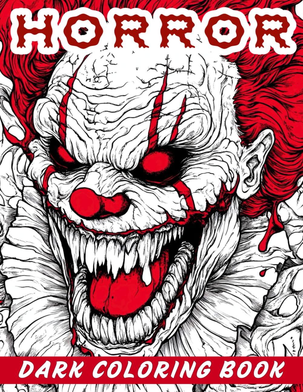 Horror Coloring Book for Adults: 50 Pages of Gothic Nightmares, Scary Clowns & Creepy Monsters. A Dark Fantasy coloring book with zombies & sinister creatures for creative relaxation