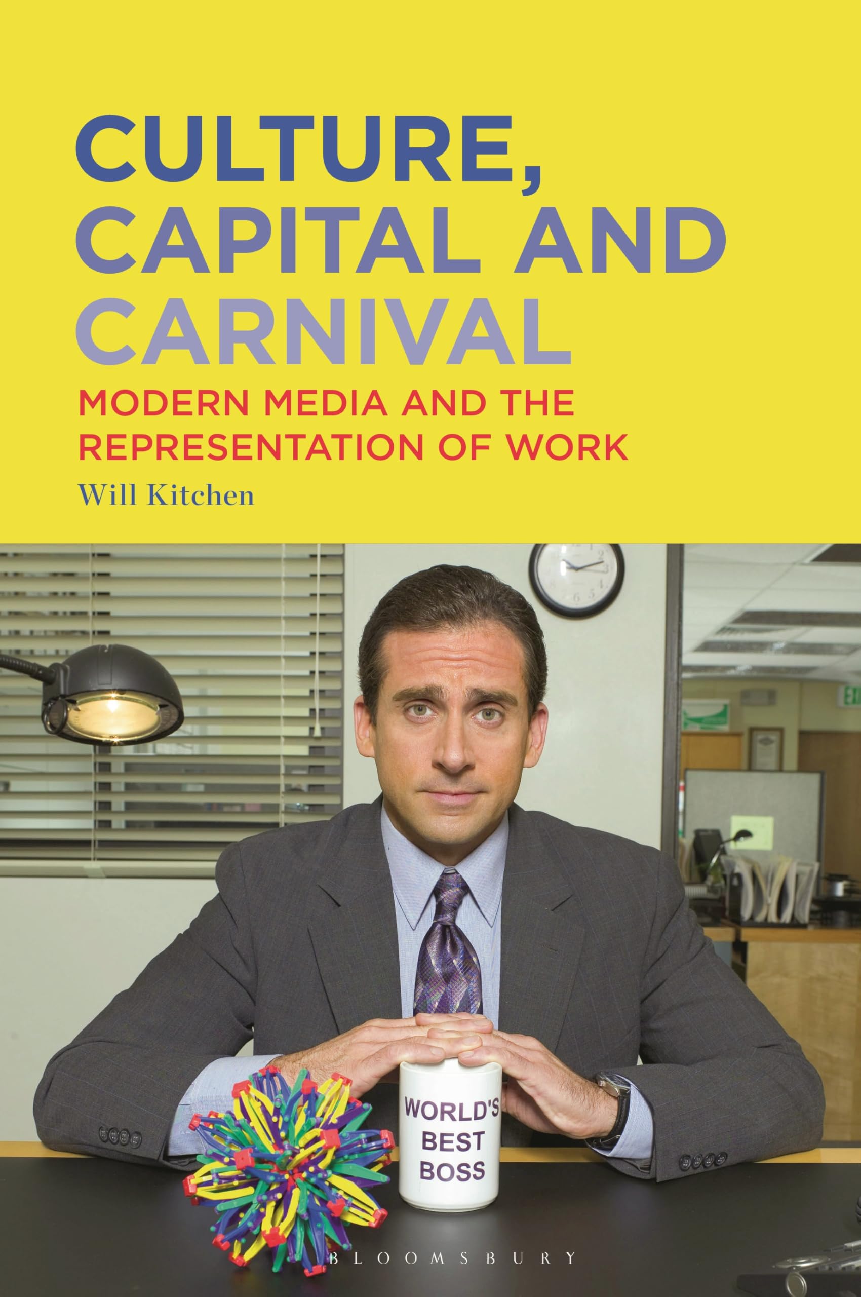 Culture, Capital and Carnival: Modern Media and the Representation of Work