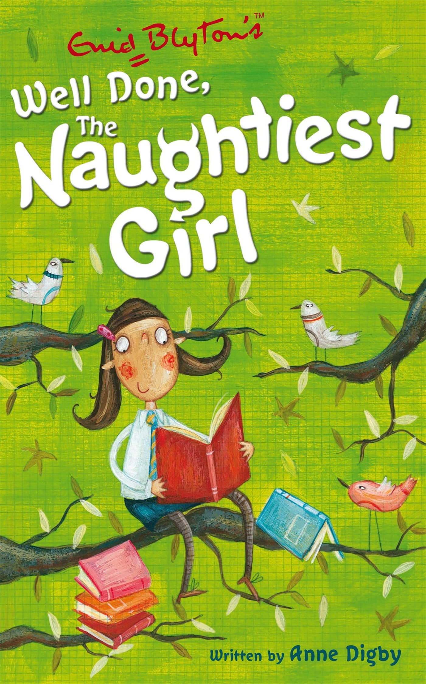 Well Done, the Naughtiest Girl By Enid Blyton, Anne Digby