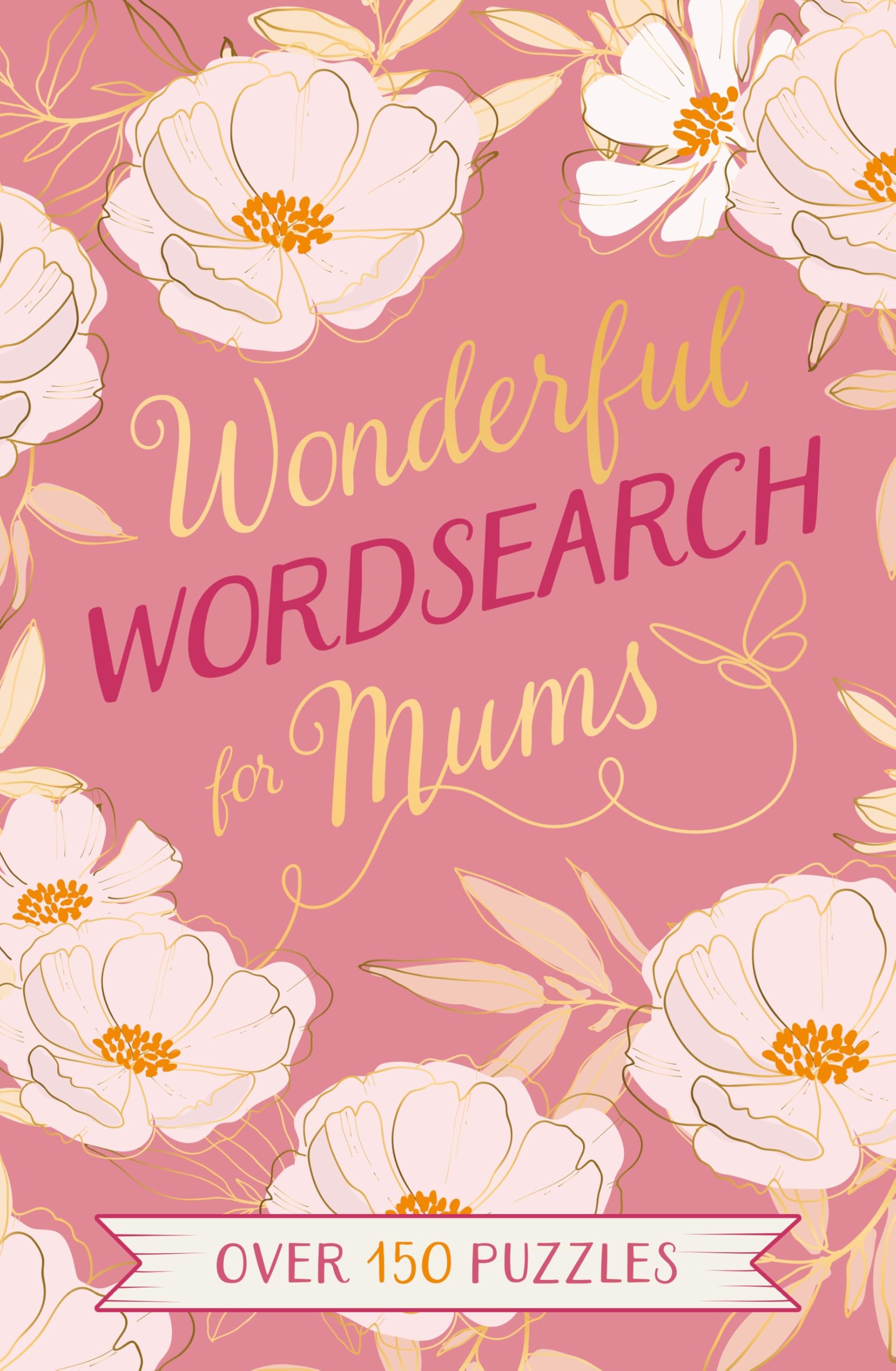 Wonderful Wordsearch for Mums by Eric Saunders - 9781398852471