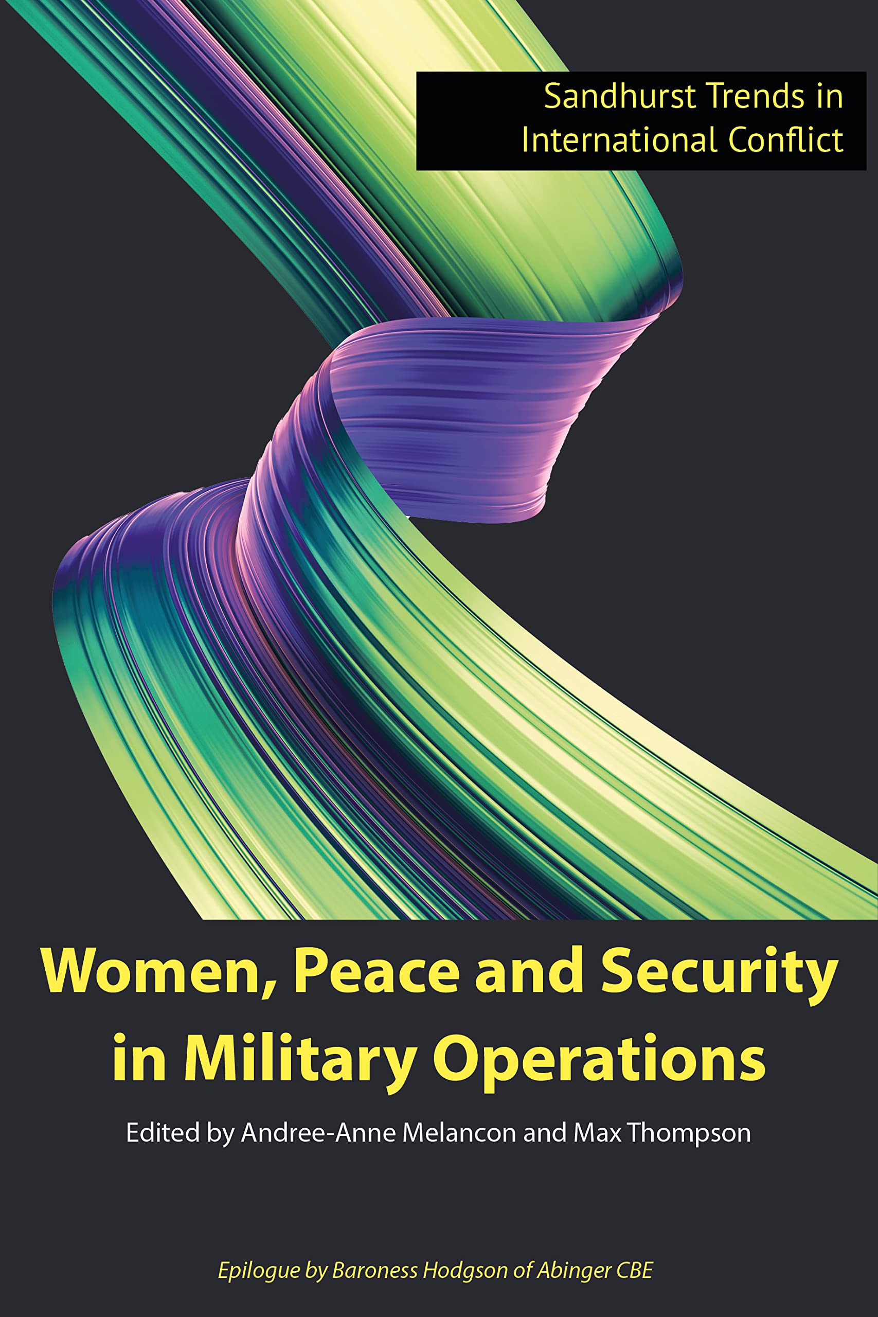 Women, Peace and Security in Military Operations: 4 (Sandhurst Trends in International Conflict)