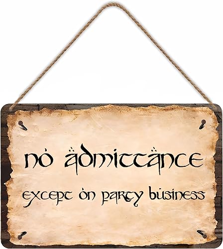 flinelife Letrero de metal con texto en inglés "No Admittance Except on Party Business", 12 x 8 pulgadas, listo para colgar con una correa de yute