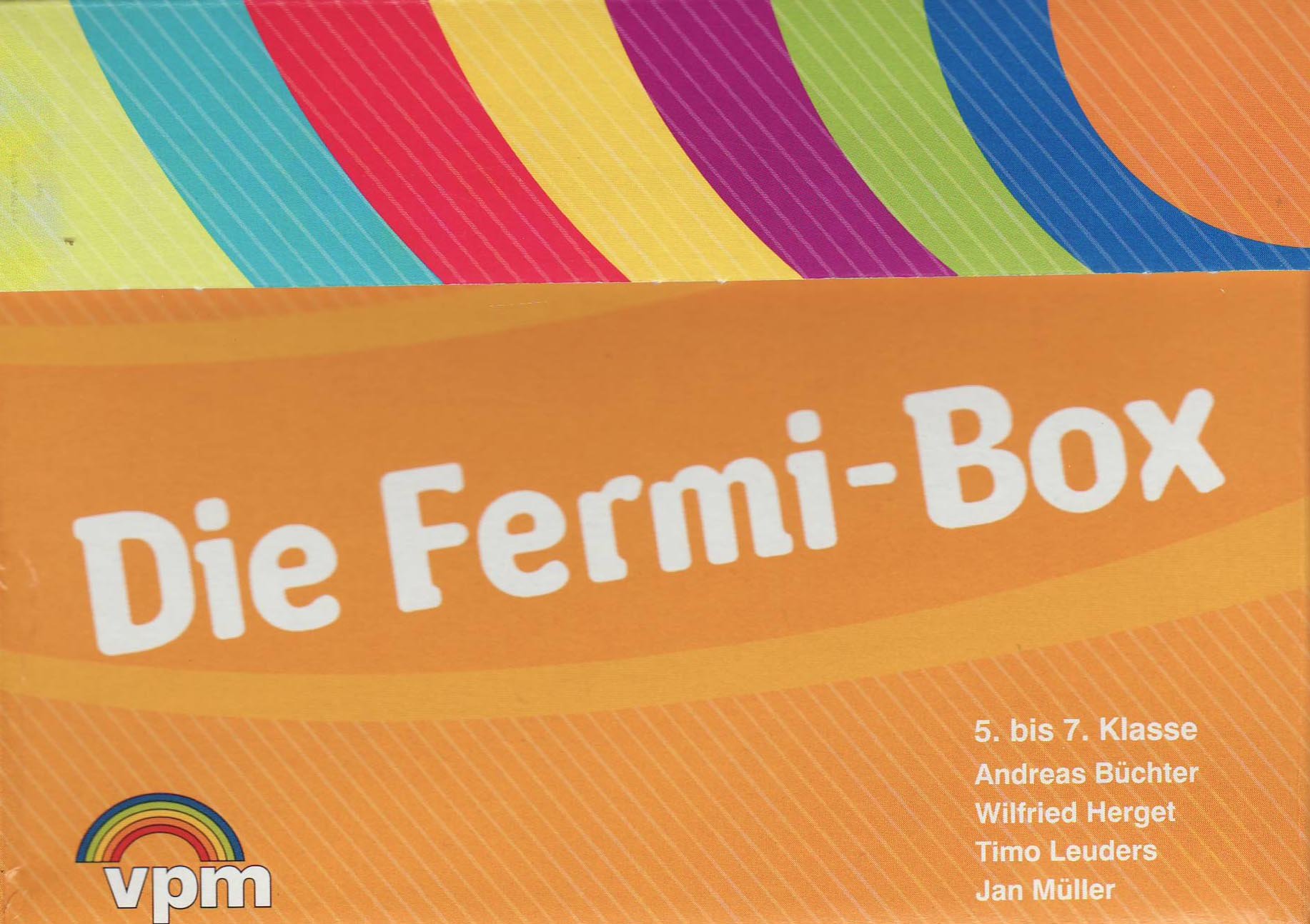 Die Fermi-Box. Modellieren - Problemlösen - Argumentieren: Aufgabenkartei inkl. Lehrerkommentar Klasse 5-7