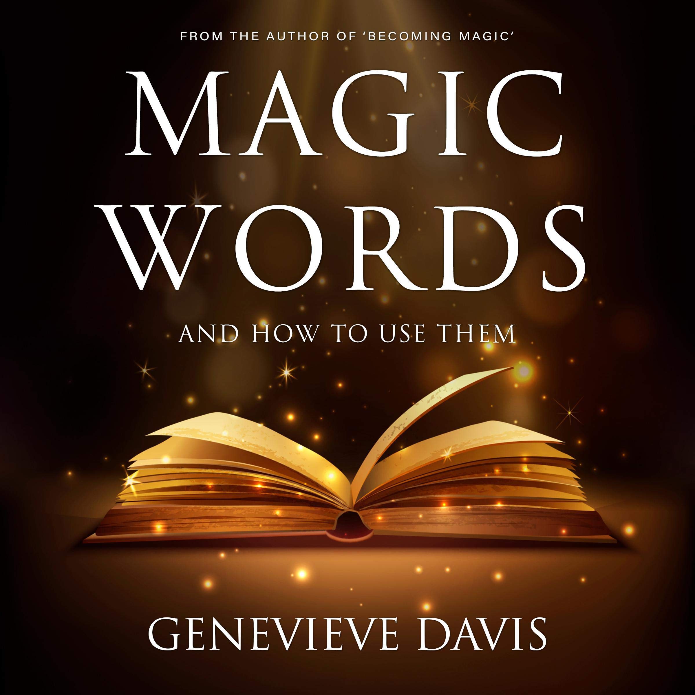 Magic Words and How to Use Them