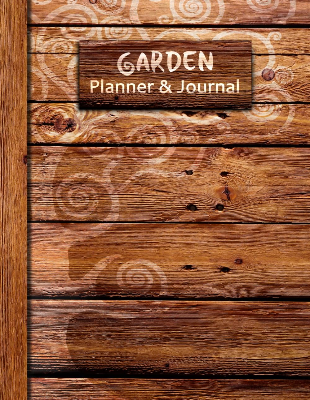 Garden Planner and Journal: Calendar and Diary for 1 Year, Starting Any Time (A soft covered large notebook with a decorative black & white interior from our Rustic range)