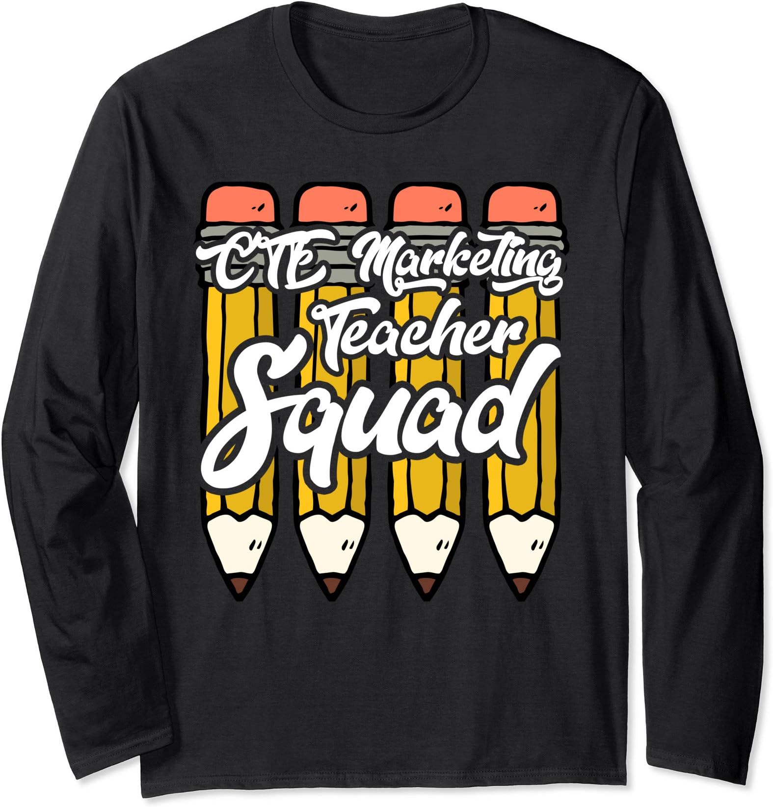 CTE Marketing Teacher Squad Career Team Gifts Long Sleeve T-Shirt