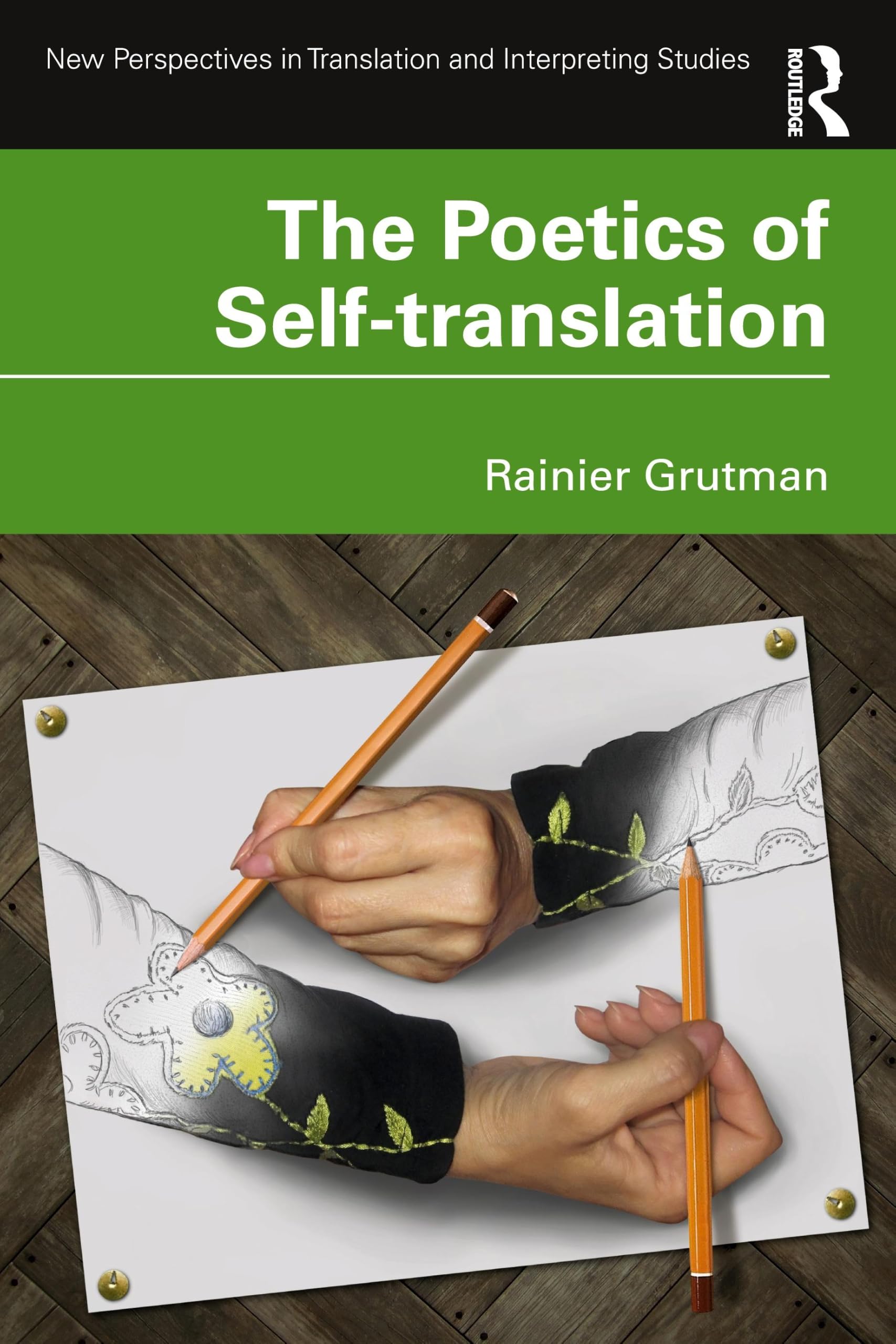 The Poetics of Self-translation