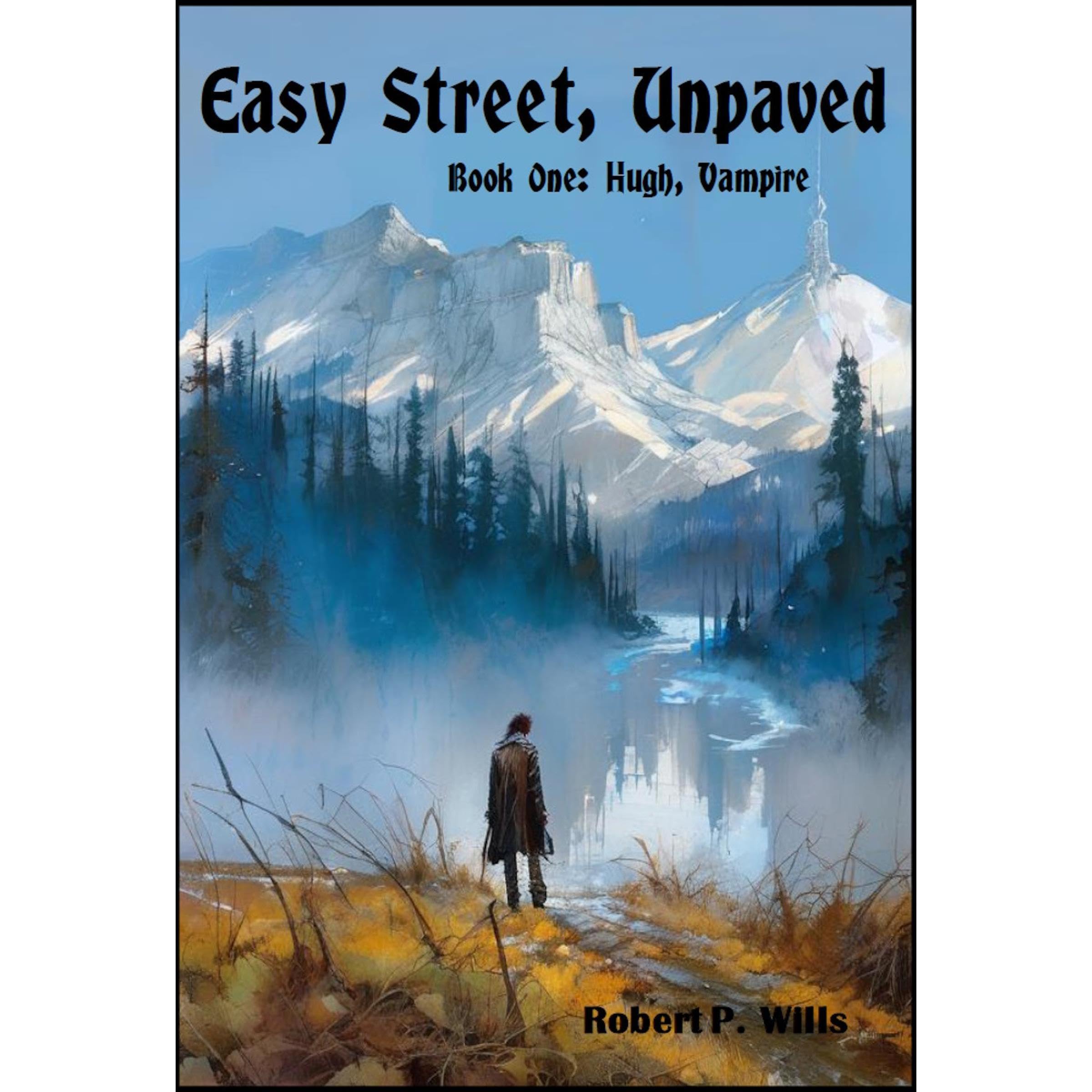 Easy Street, Unpaved
