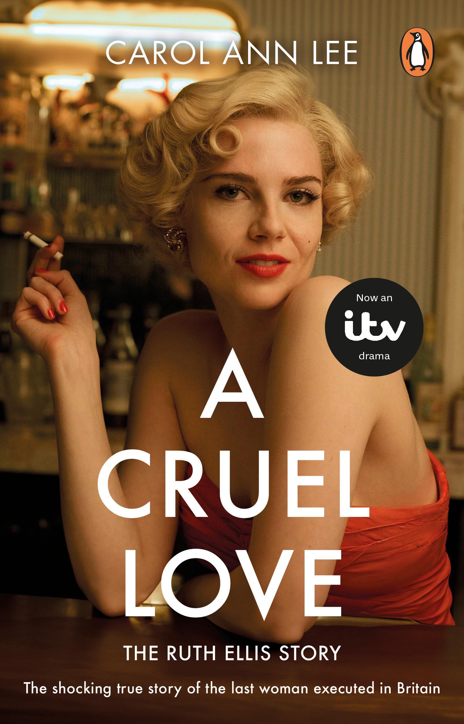Cruel Love The Real Ruth Ellis Story by Carol Ann Lee (Paperback Book)