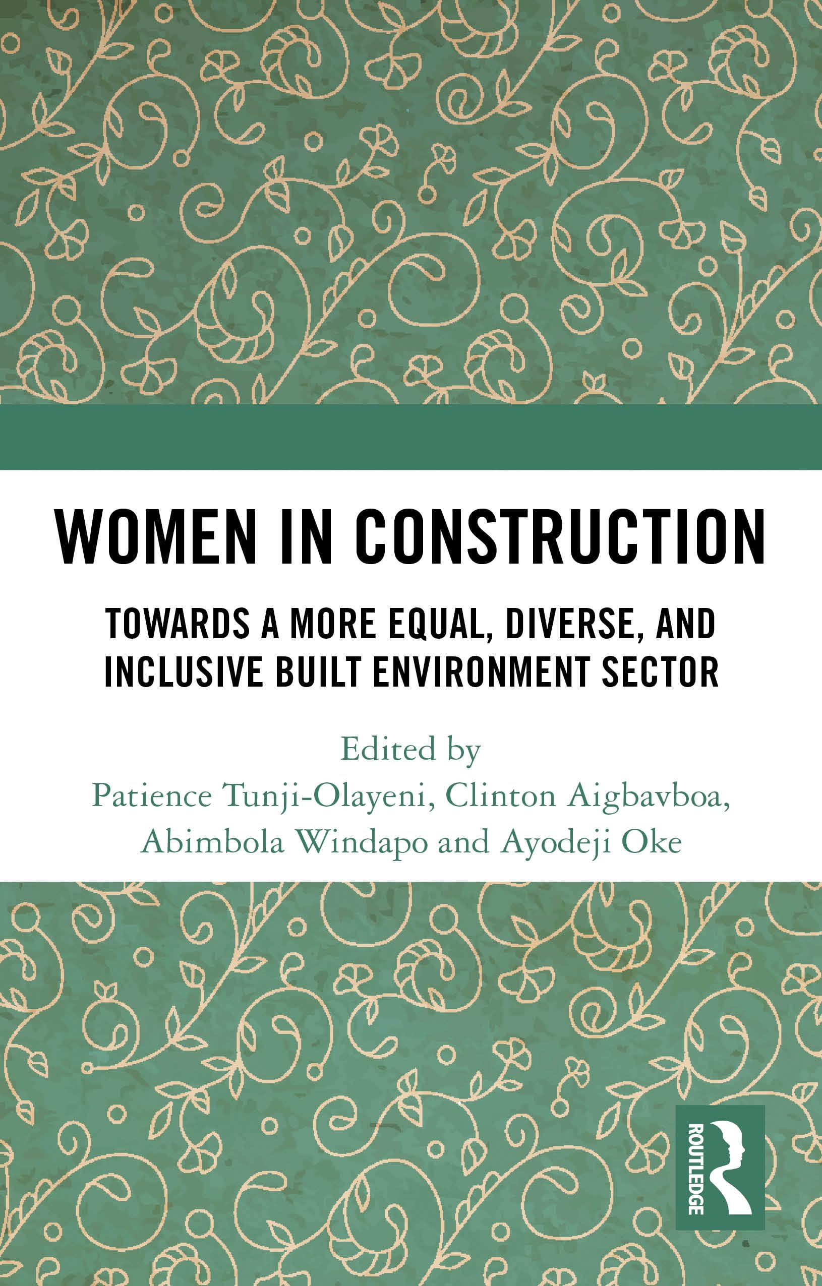 Women in Construction: Towards a more equal, diverse, and inclusive built environment sector