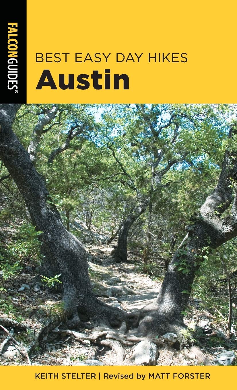 Best Easy Day Hikes - Austin, 2ND Edition (Best Easy Day Hikes Series)
