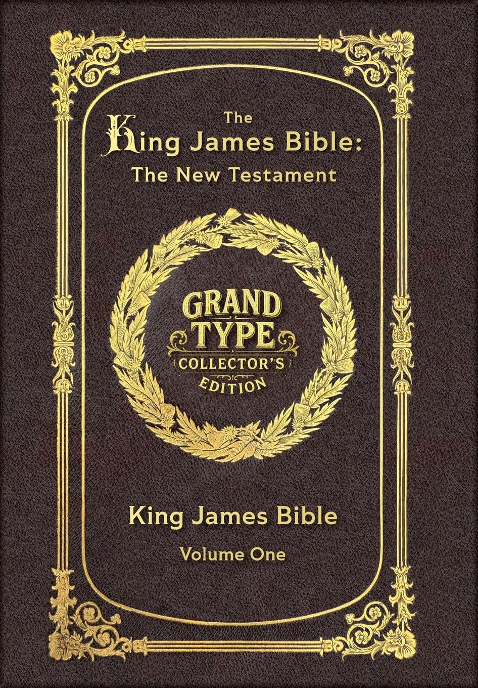 Large Print - The King James Bible - The New Testament, Volume 1 of 2 - Grand Type Collector's Edition - Matte Hardcover with Dust Jacket