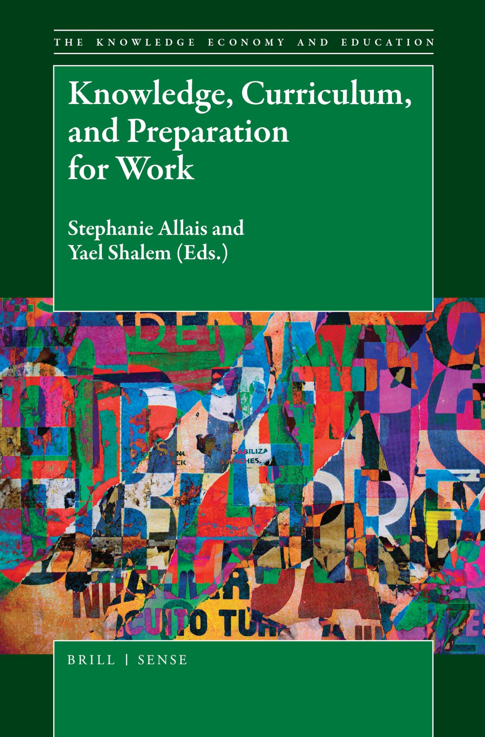 Buy Knowledge, Curriculum, and Preparation for Work: 10 (Knowledge Economy and Education, 10) — BookShops.in