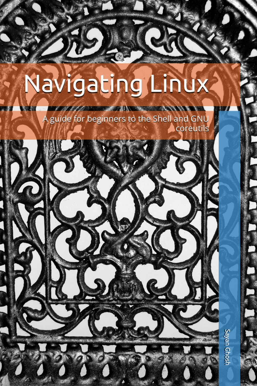 Navigating Linux: A guide for beginners to the Shell and GNU coreutils