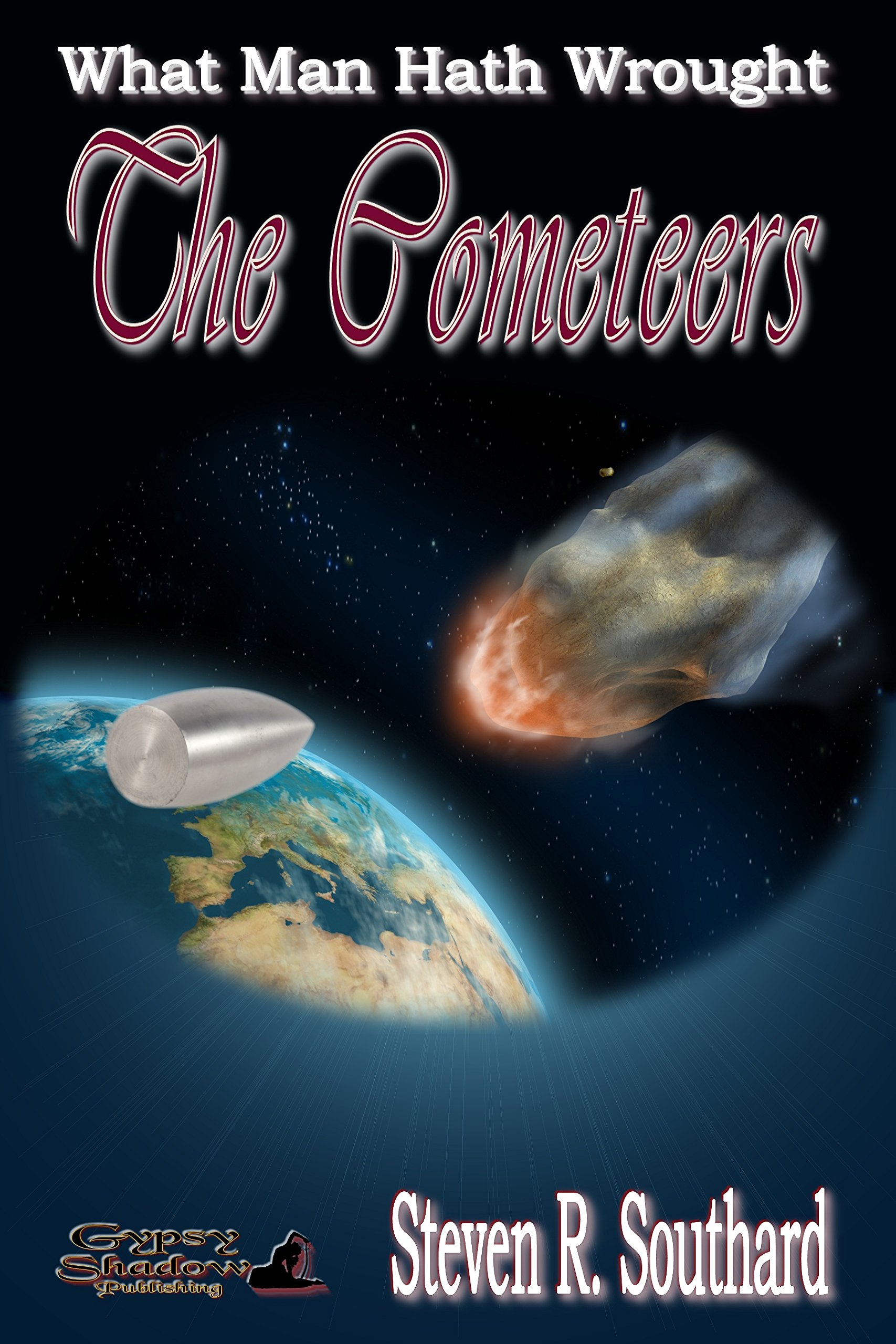 The Cometeers (What Man Hath Wrought Book 11)