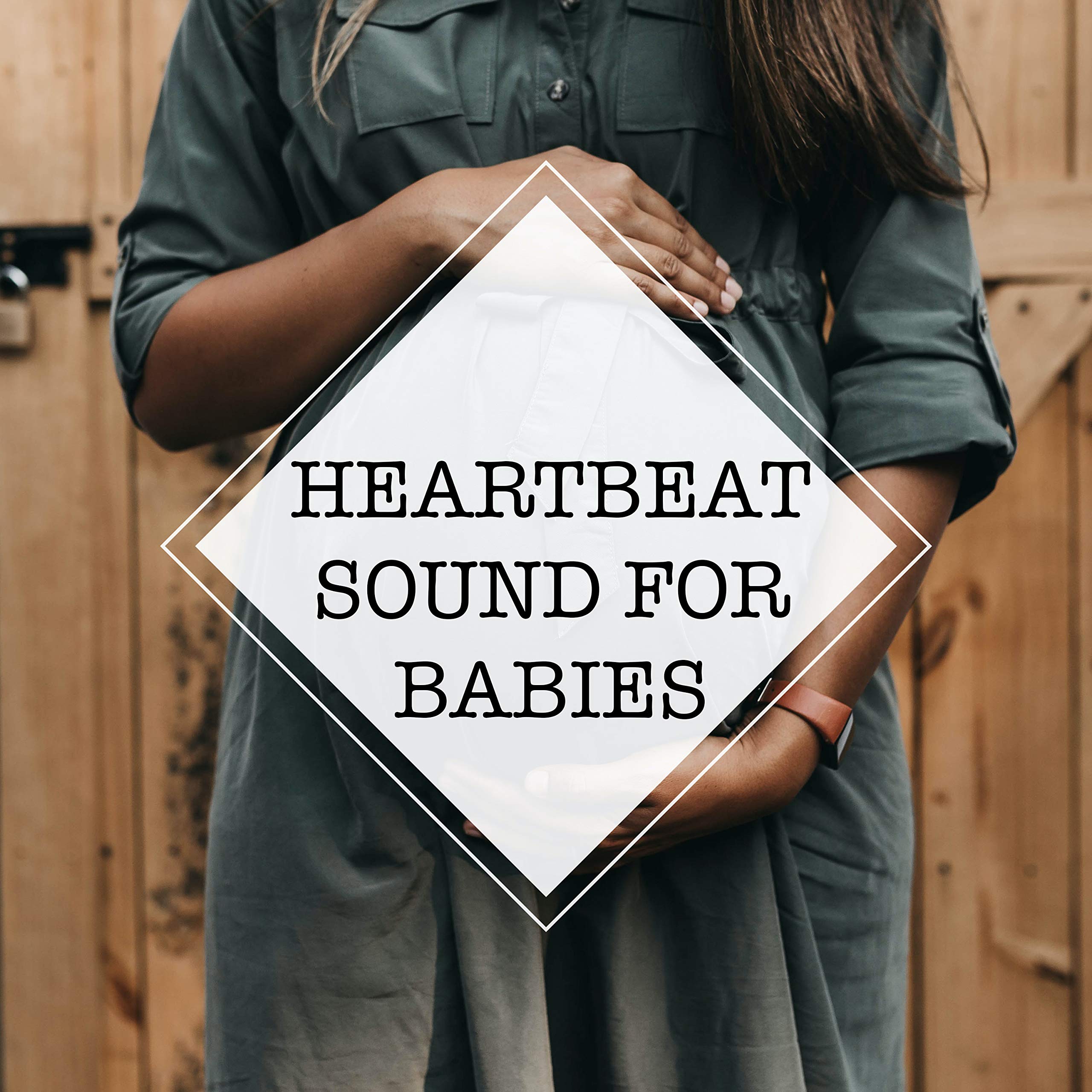 Heartbeat Sound for Babies