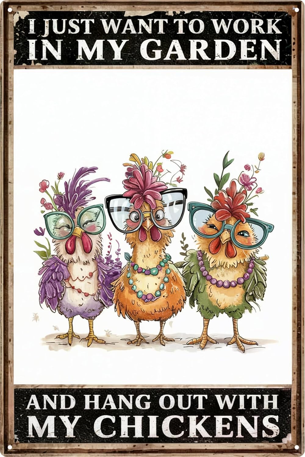 Funny Chicken Coop Signs I Just Want To Work In My Garden And Hang Out With My Chickens Tin Signs for Home Farmhouse Garden Decor 8x12 in