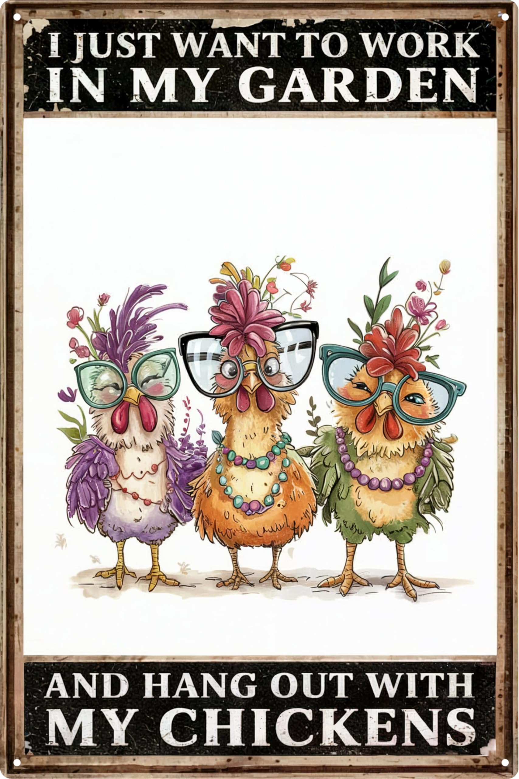 Funny Chicken Coop Signs I Just Want To Work In My Garden And Hang Out With My Chickens Tin Signs for Home Farmhouse Garden Decor 8x12 in