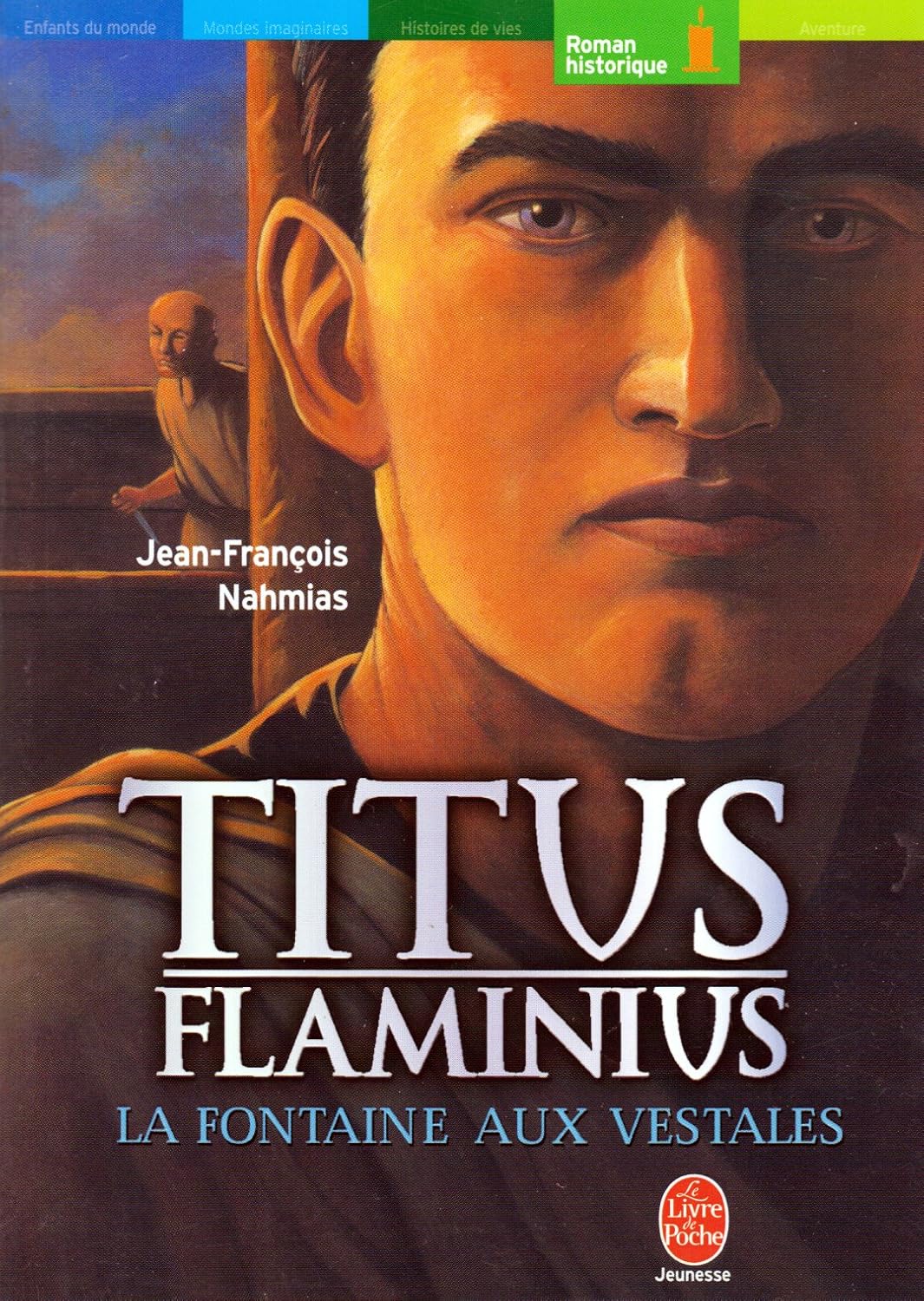 Amazon.fr Titus Flaminius, tome 1 La Fontaine aux vestales