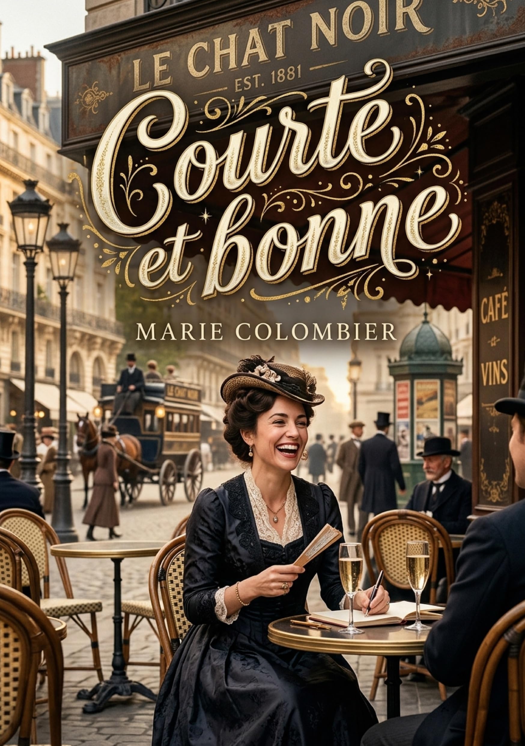 Courte et bonne: Les récits charmants d'une romancière française du XIXe siècle, Marie Colombier, dans une oeuvre pleine d'esprit et de vivacité