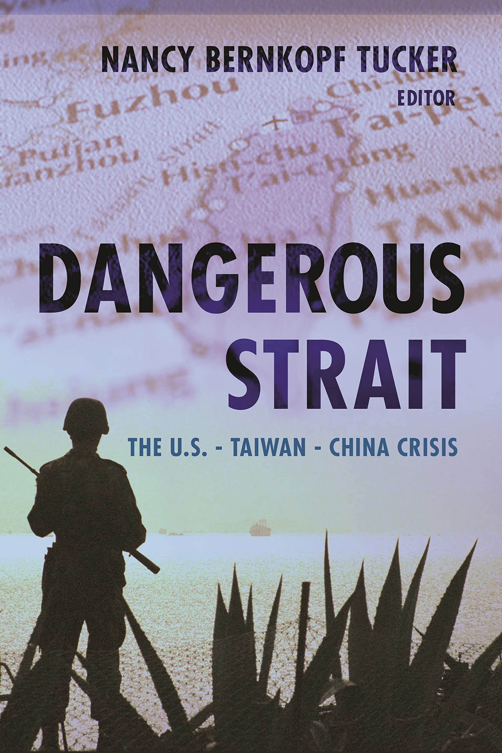 Buy Dangerous Strait: the U.S.-Taiwan-China Crisis โ BookShops.in