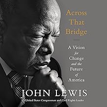 Across That Bridge: A Vision for Change and the Future of America