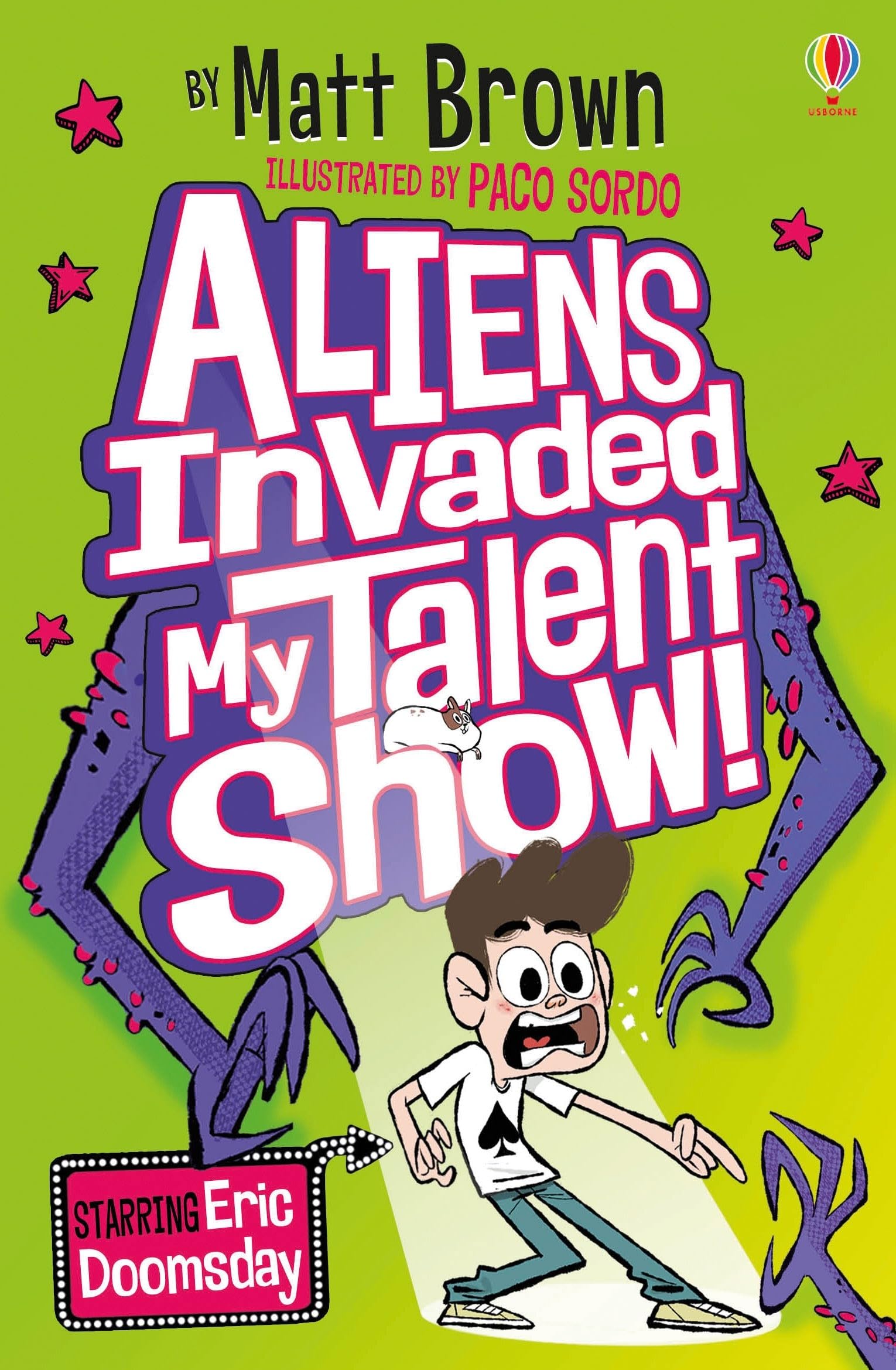 Aliens Invaded my Talent Show: Fiendishly funny, alien chaos by