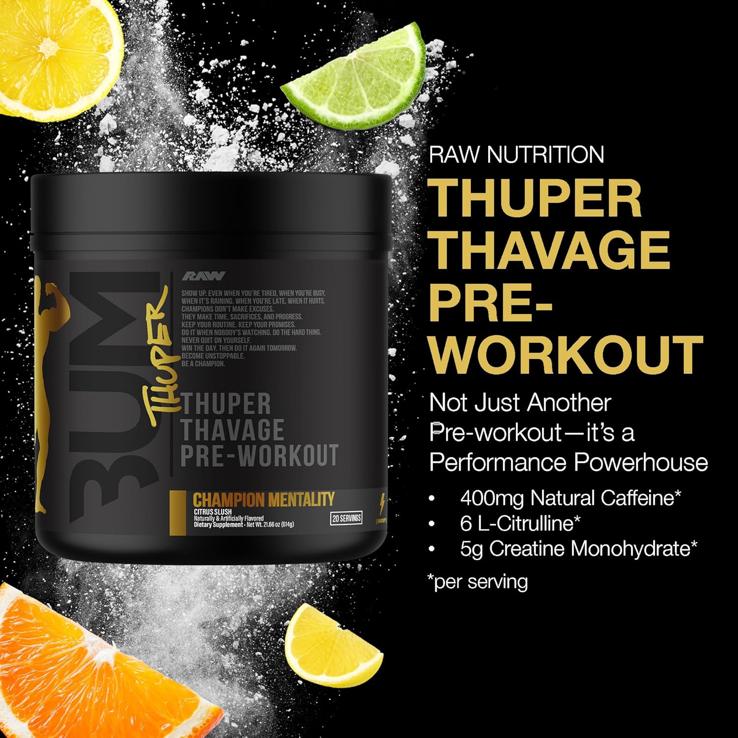 RAW Thuper Thavage Pre Workout Powder - High-Stim Preworkout with Creatine, Beta Alanine, L-Citrulline & Caffeine - Chris Bumstead Gym & Fitness Supplement for Men & Women - Champion Mentality